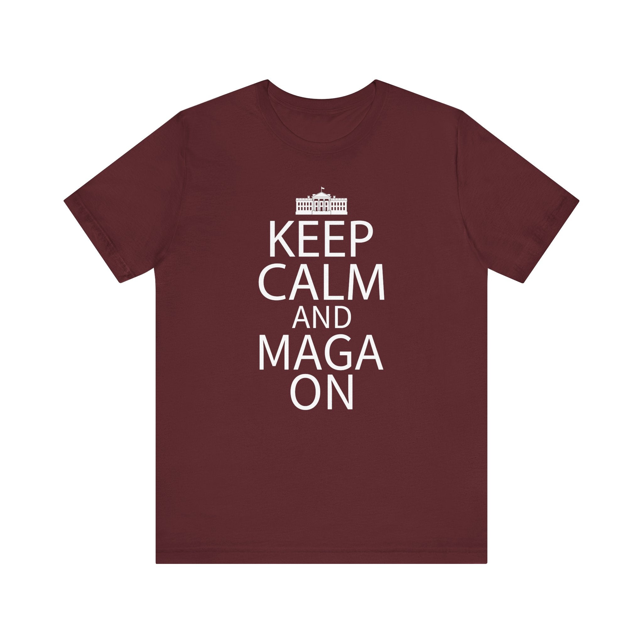 KEEP CALM MAGA ON Unisex Jersey Short Sleeve Tee