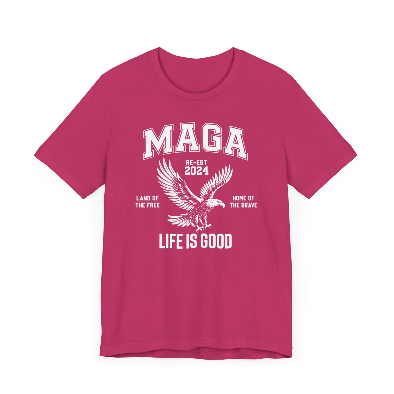 MAGA-LIFE IS GOOD MEN&
