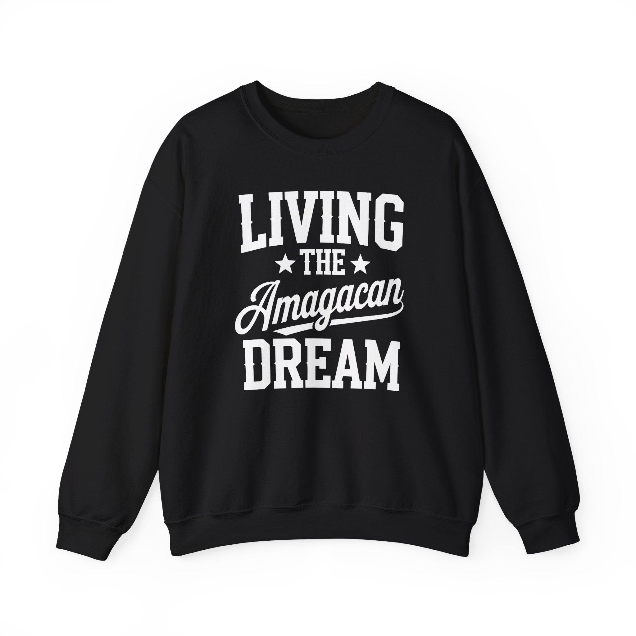 LIVING THE AMAGACAN DREAM-Unisex Heavy Blend™ Crewneck Sweatshirt