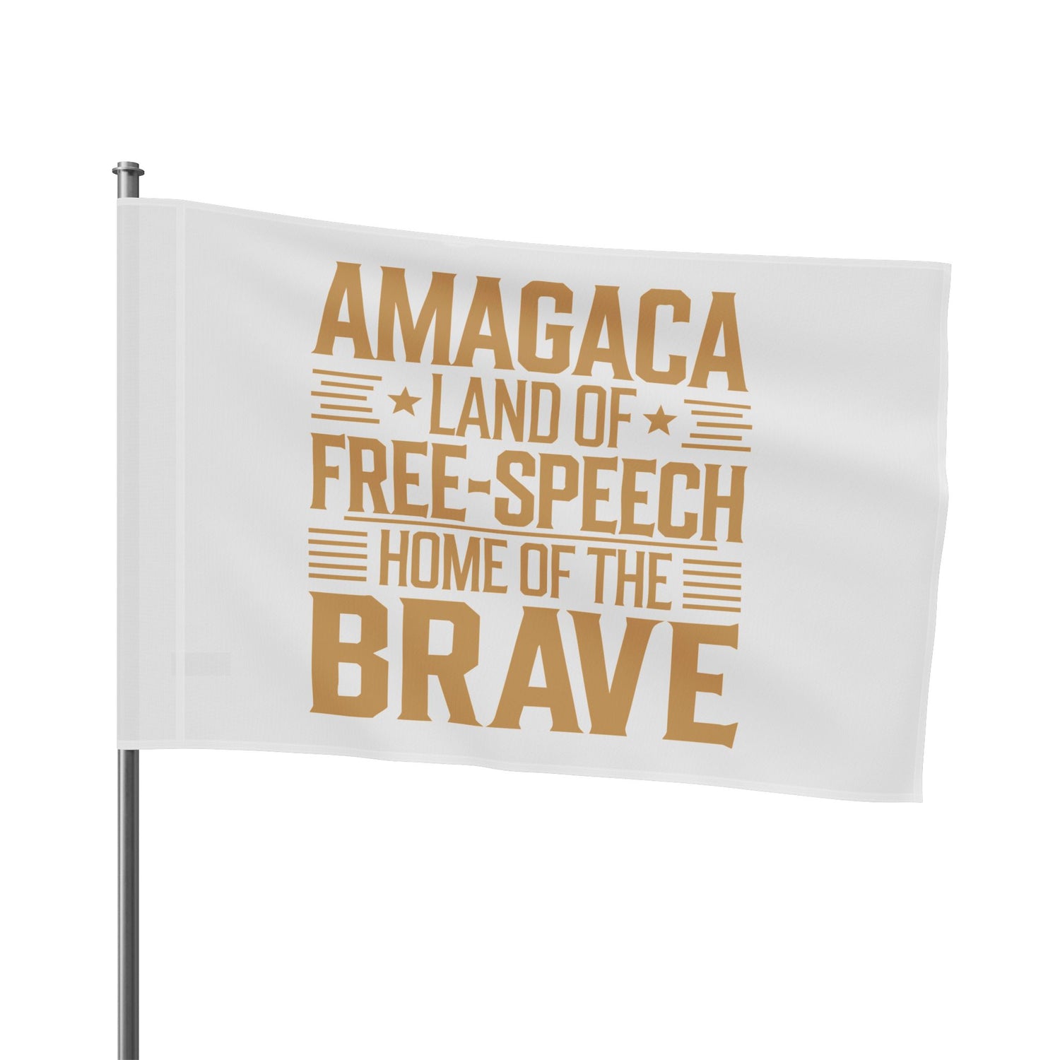 AMAGACA-LAND OF FREE-SPEECH AND HOME OF THE BRAVE Flag
