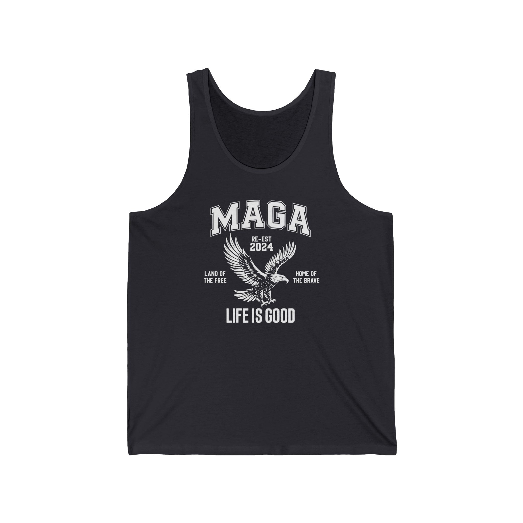 MAGA-LIFE IS GOOD MEN&