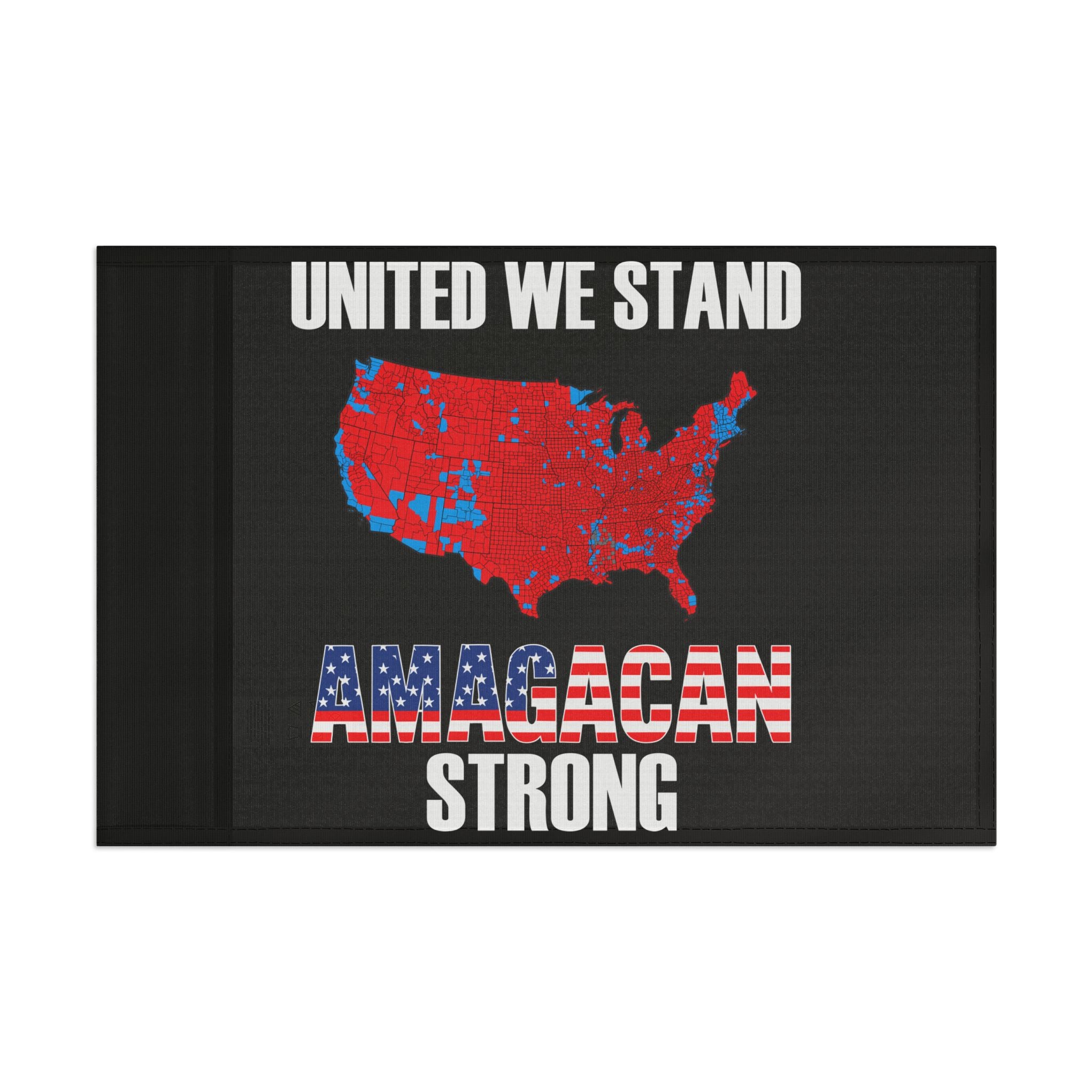 UNITED WE STAND-AMAGACAN STRONG Flag
