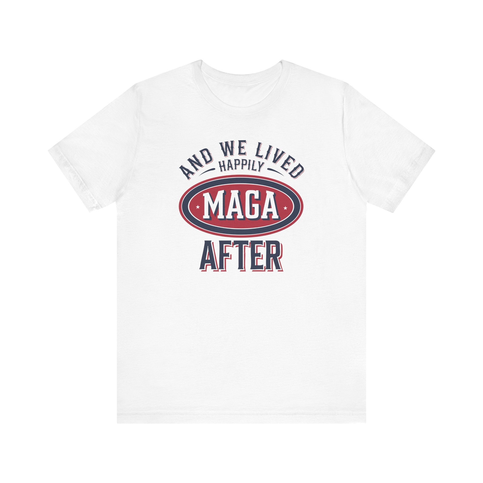 And We Lived Happily MAGA After Men&
