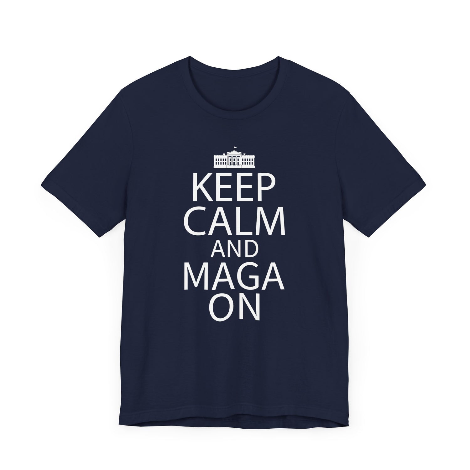 KEEP CALM MAGA ON Unisex Jersey Short Sleeve Tee