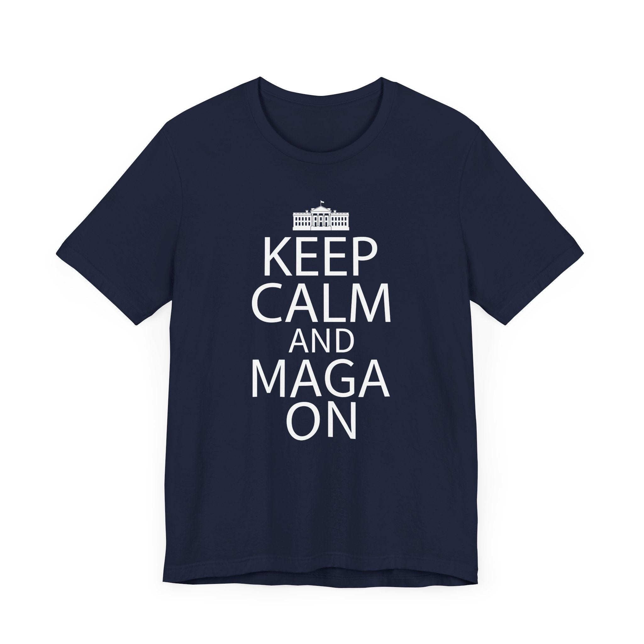 KEEP CALM MAGA ON Unisex Jersey Short Sleeve Tee