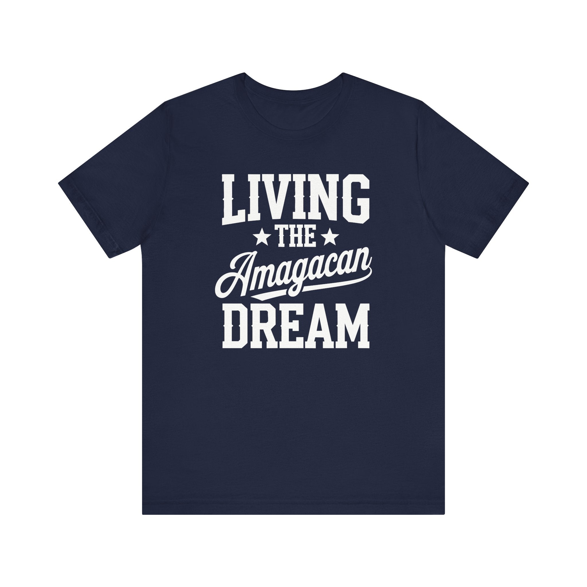 LIVING THE AMAGACAN DREAM MEN&