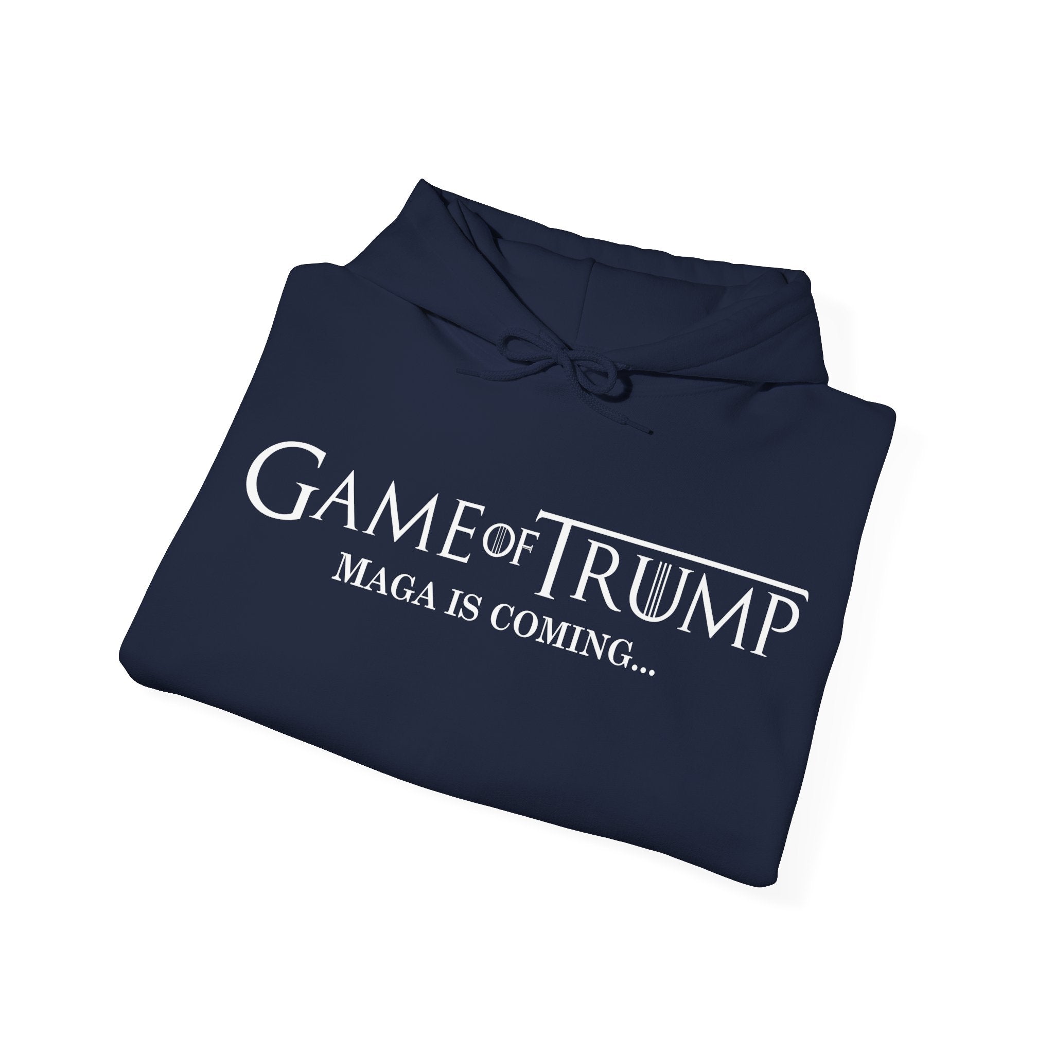 Game of Trump Hoodie - "MAGA Is Coming" Men Women Unisex Hoodie- America First!