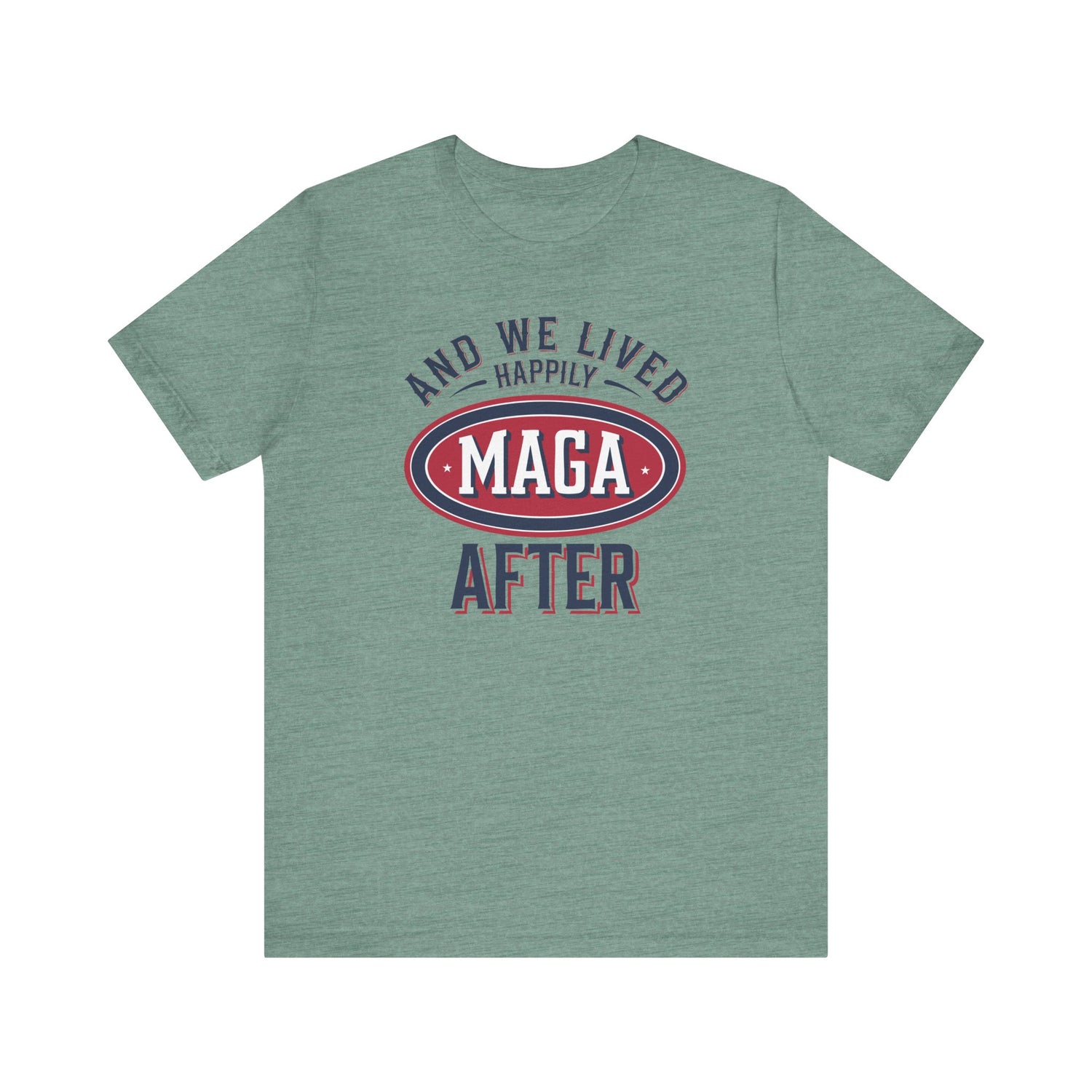 And We Lived Happily MAGA After Men&