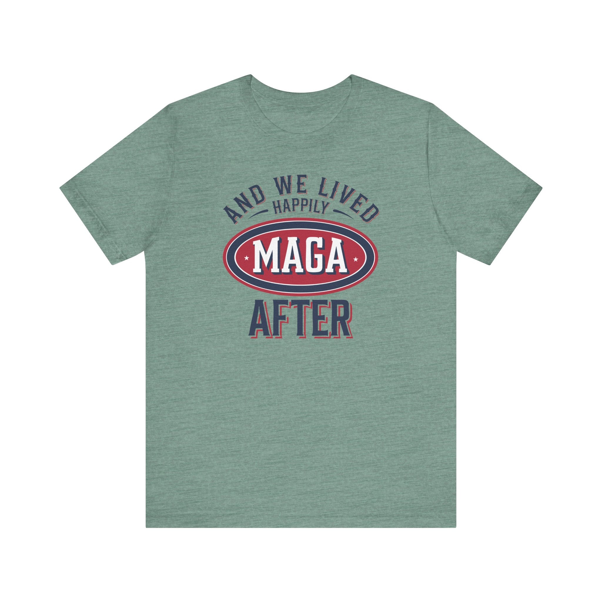 And We Lived Happily MAGA After Men&