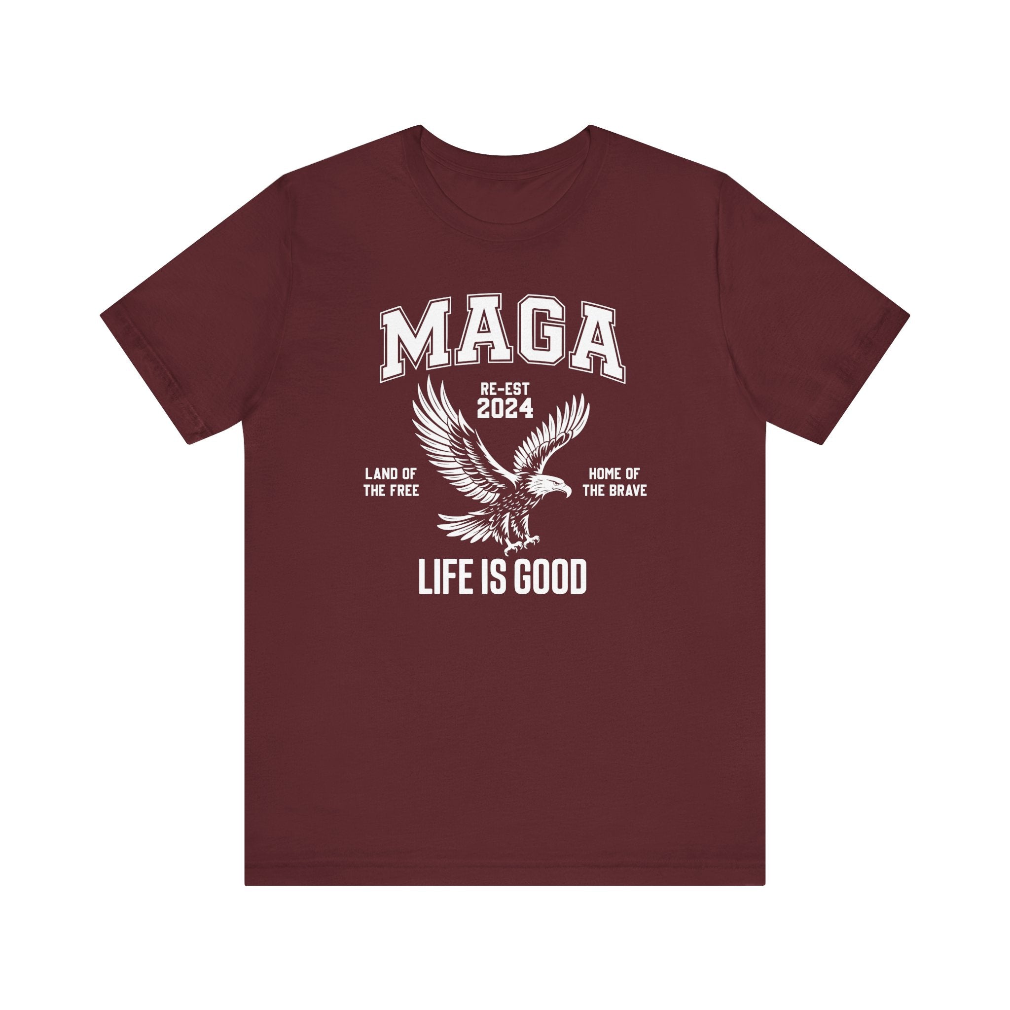 MAGA-LIFE IS GOOD MEN&