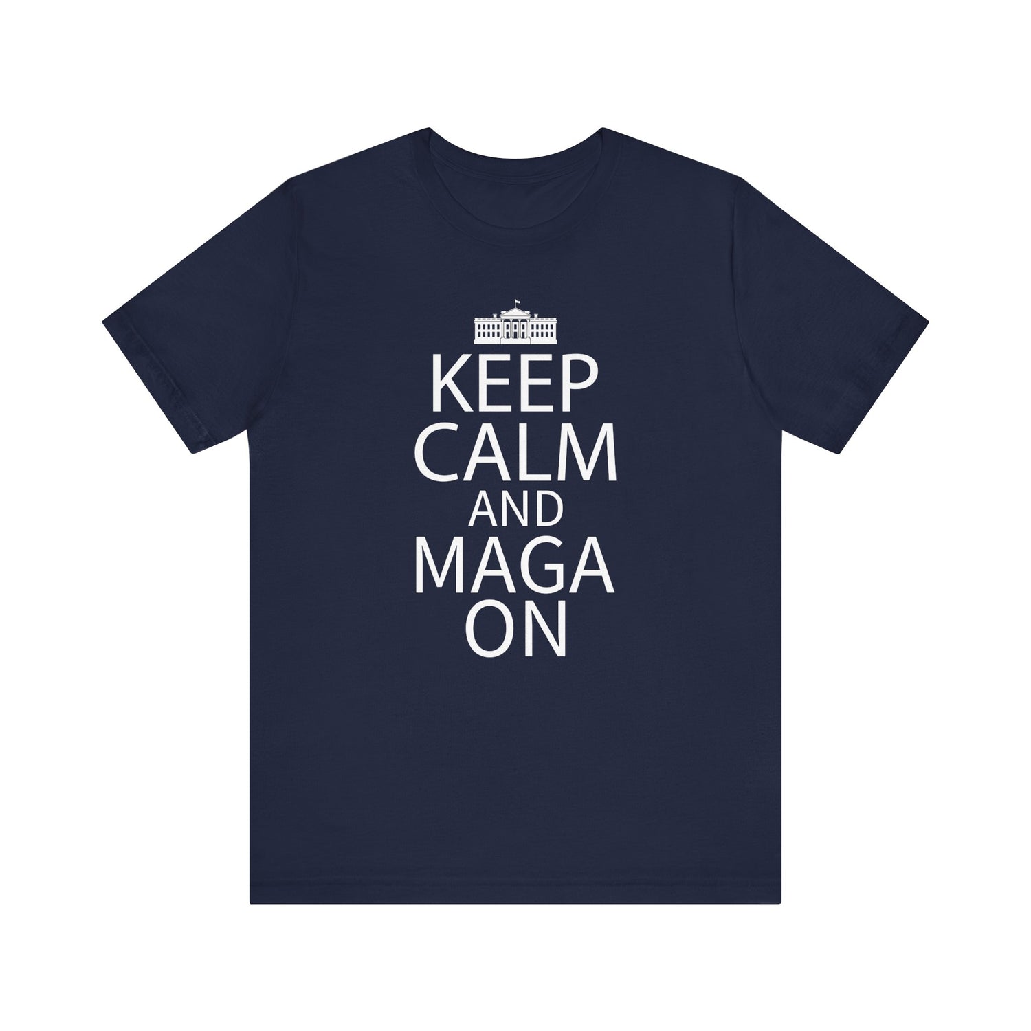 KEEP CALM MAGA ON Unisex Jersey Short Sleeve Tee