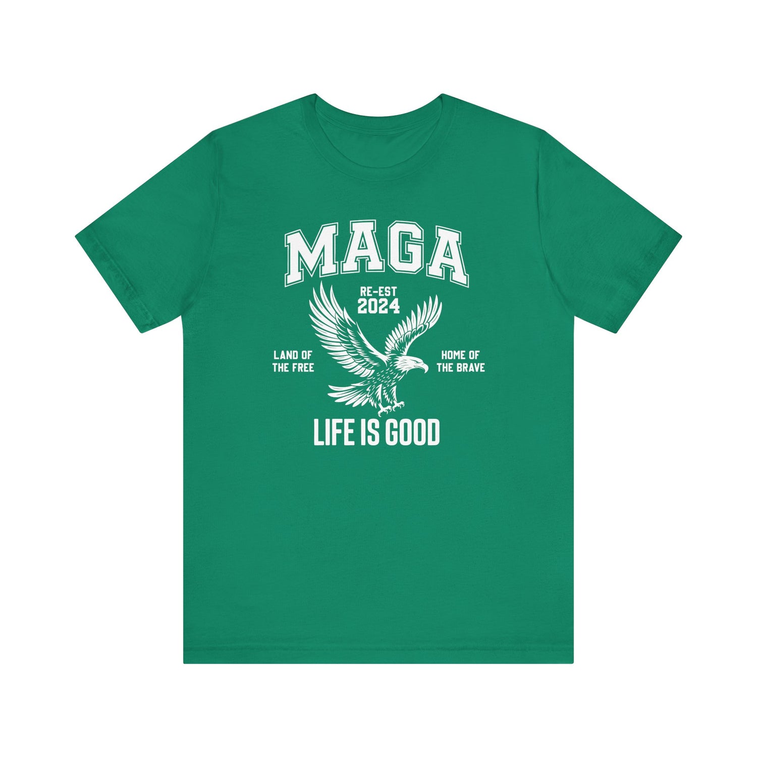 MAGA-LIFE IS GOOD MEN&