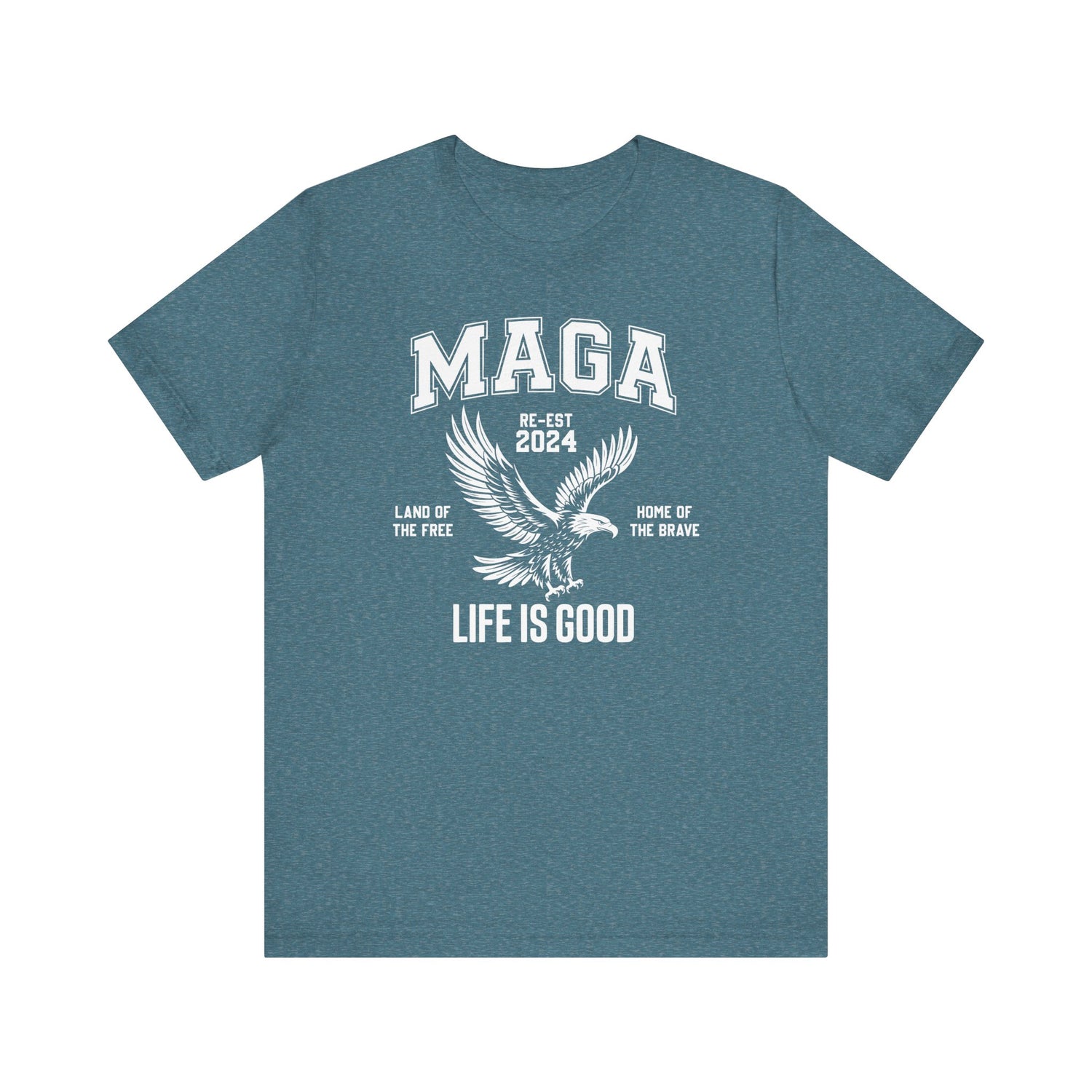 MAGA-LIFE IS GOOD MEN&