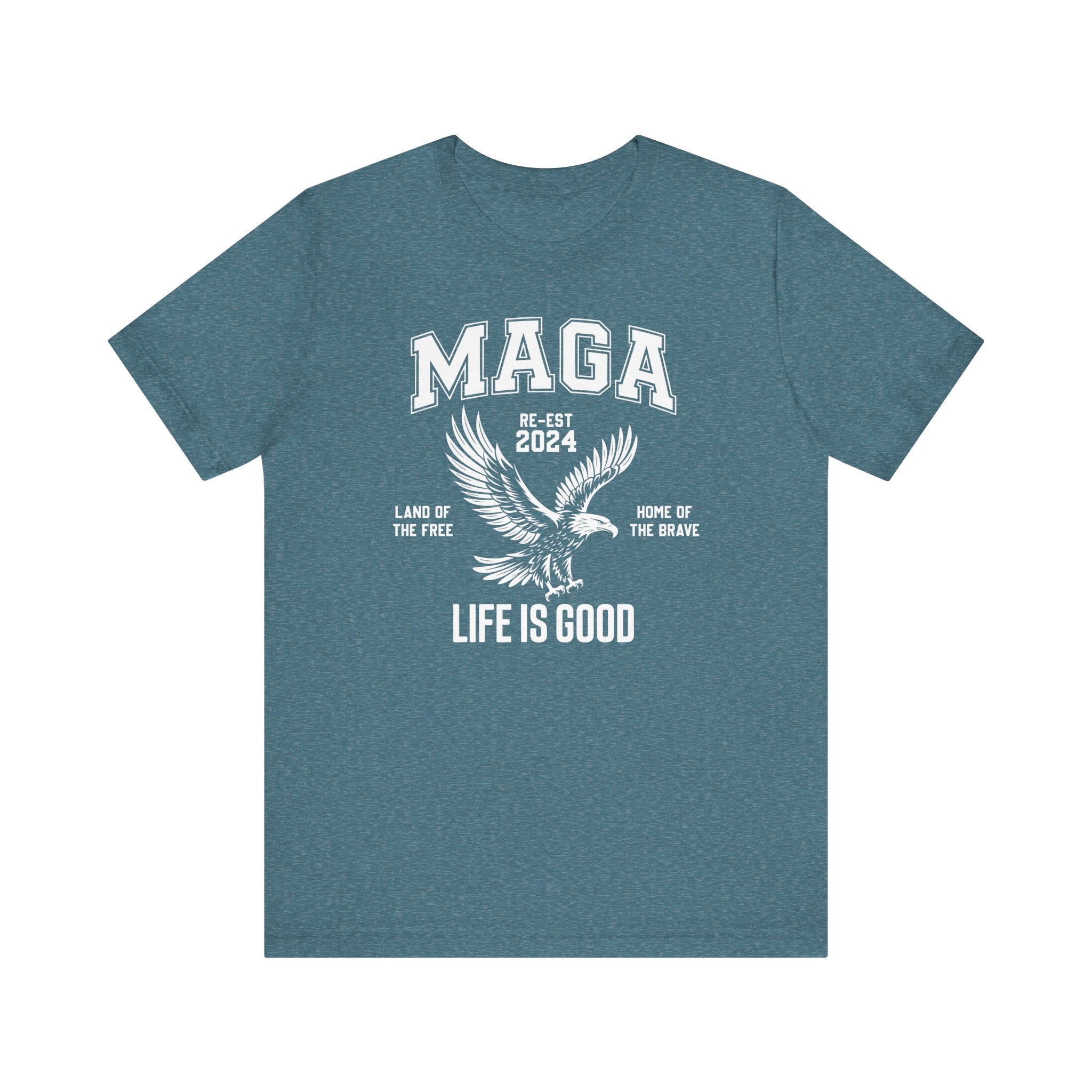 MAGA-LIFE IS GOOD MEN&