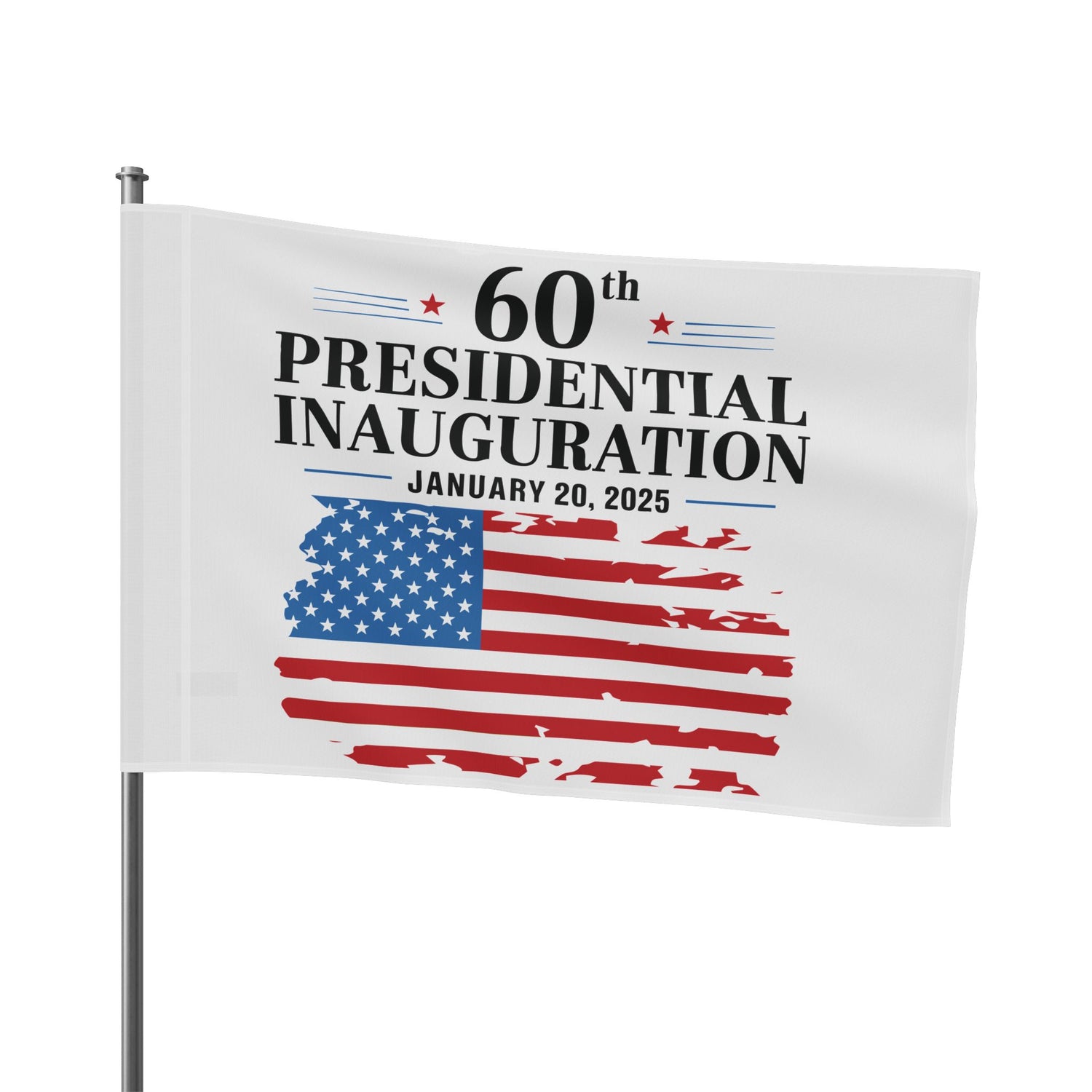 60th PRESIDENTIAL INAUGURATION FLAG JANUARY 20 2025