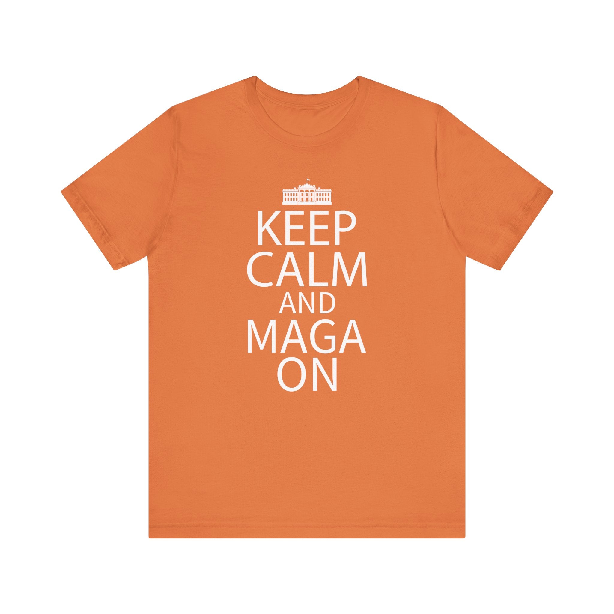 KEEP CALM MAGA ON Unisex Jersey Short Sleeve Tee