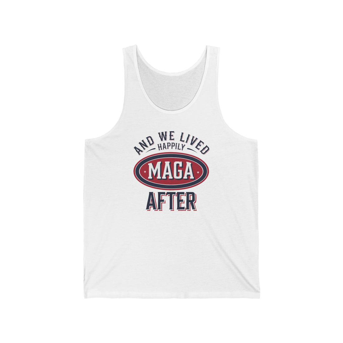 AND WE LIVED HAPPILY MAGA AFTER MEN&