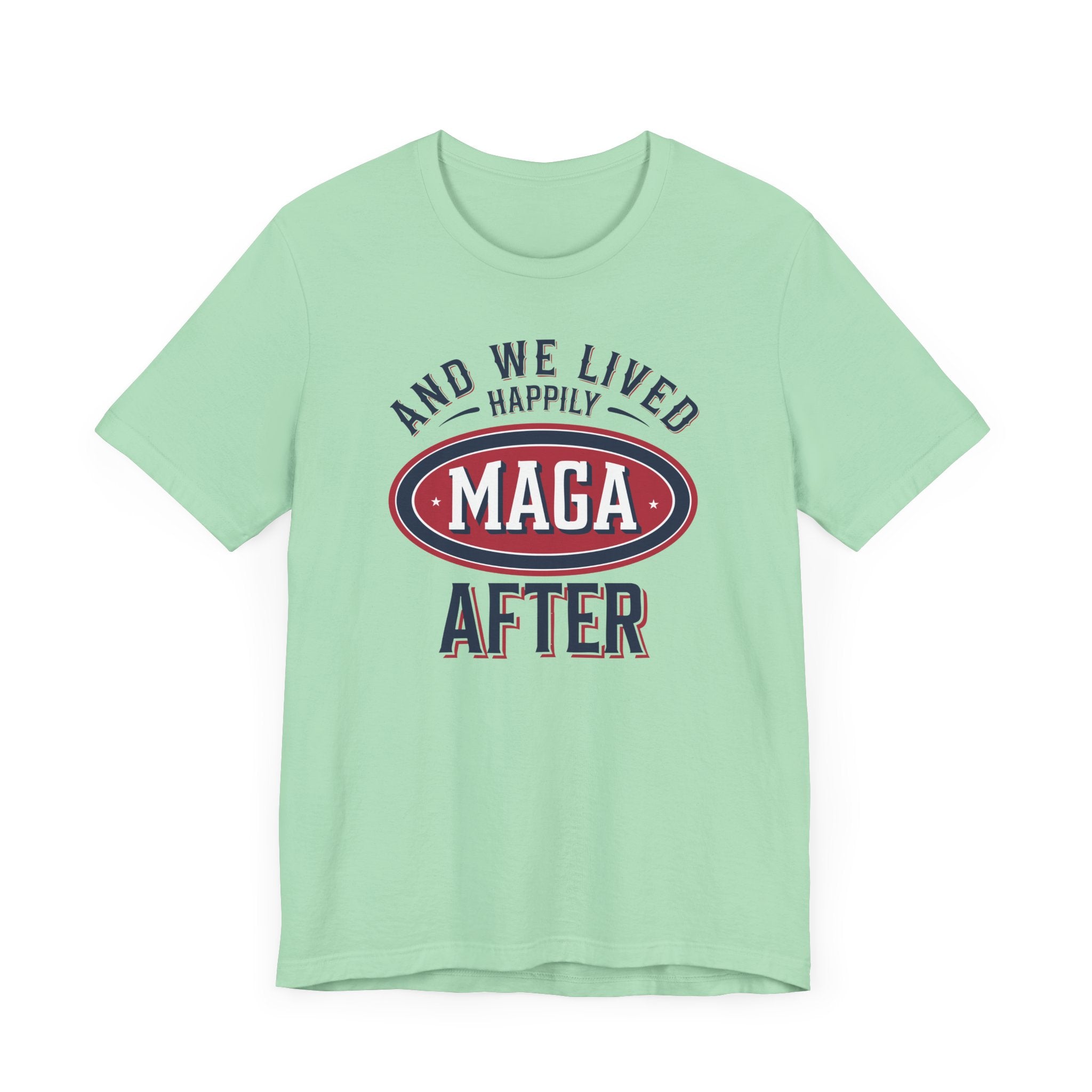 And We Lived Happily MAGA After Men&