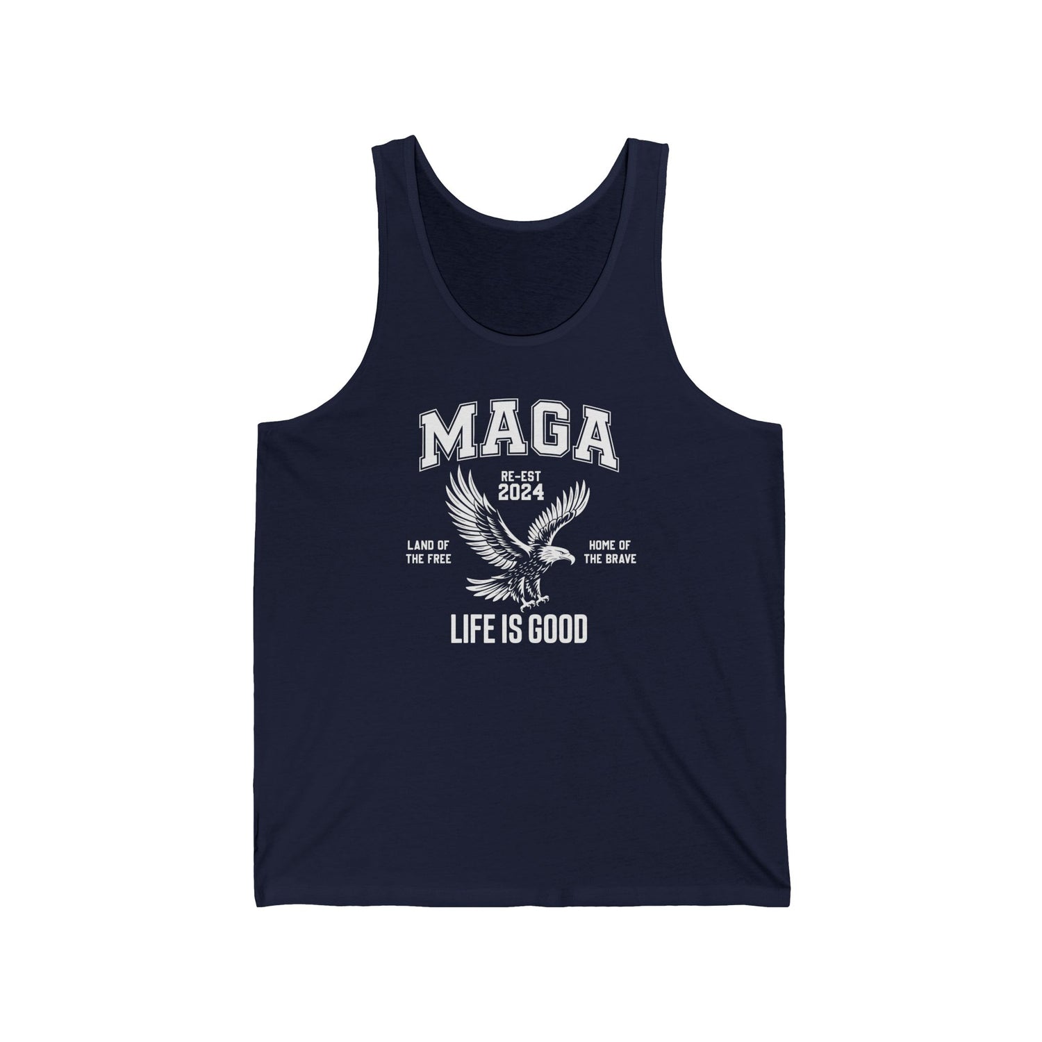 MAGA-LIFE IS GOOD MEN&
