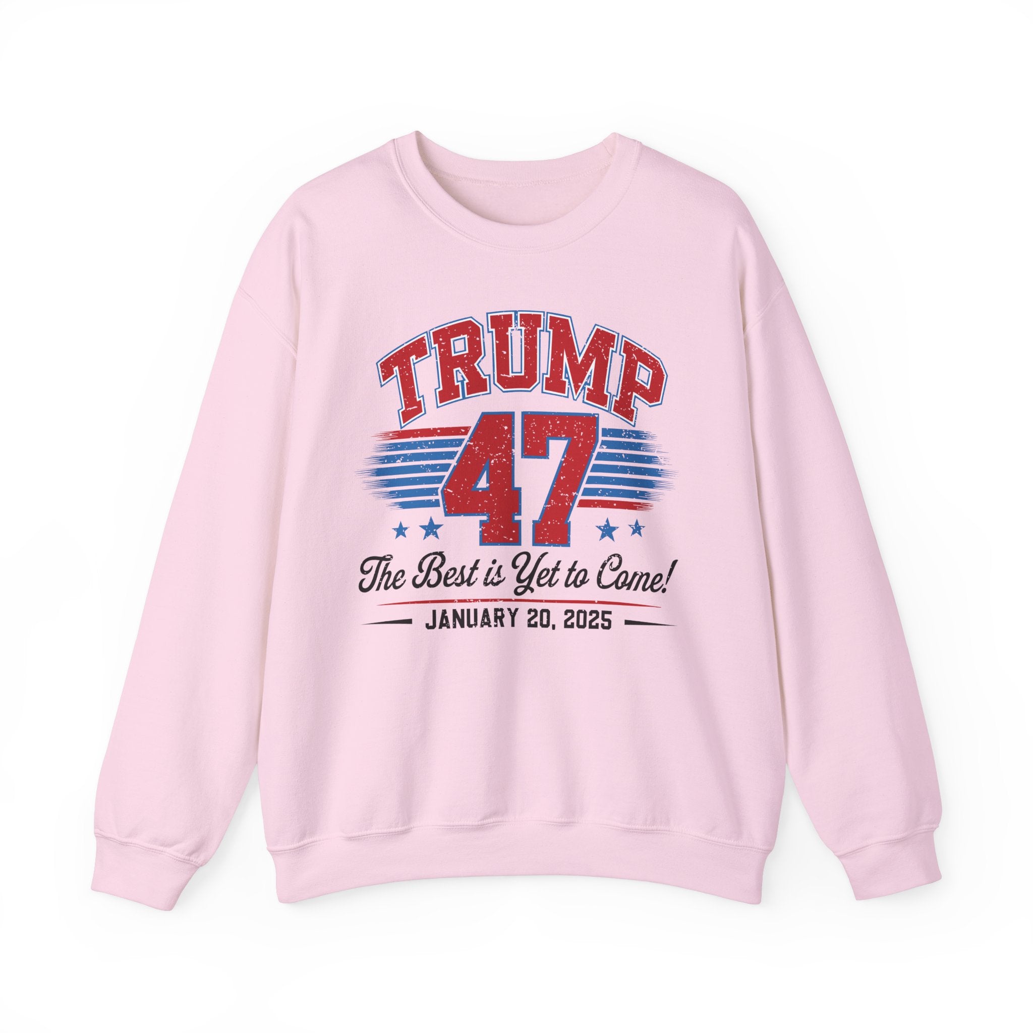 TRUMP 47 THE BEST IS YET TO COME NEW DAY NEW DON INAUGURATION Unisex Heavy Blend™ Crewneck Sweatshirt
