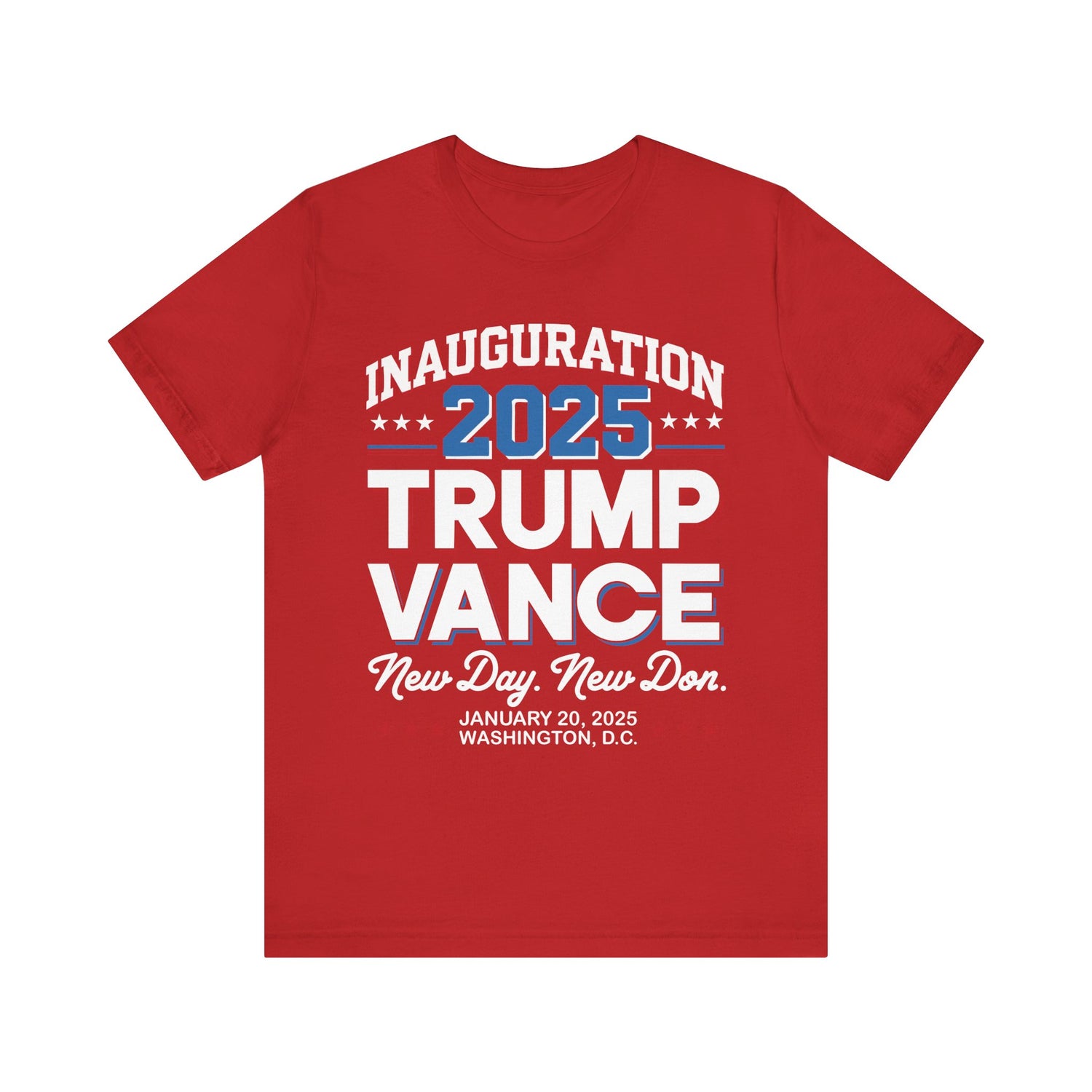 INAUGURATION 2025 TRUMP VANCE-NEW DAY NEW "DON" MEN&