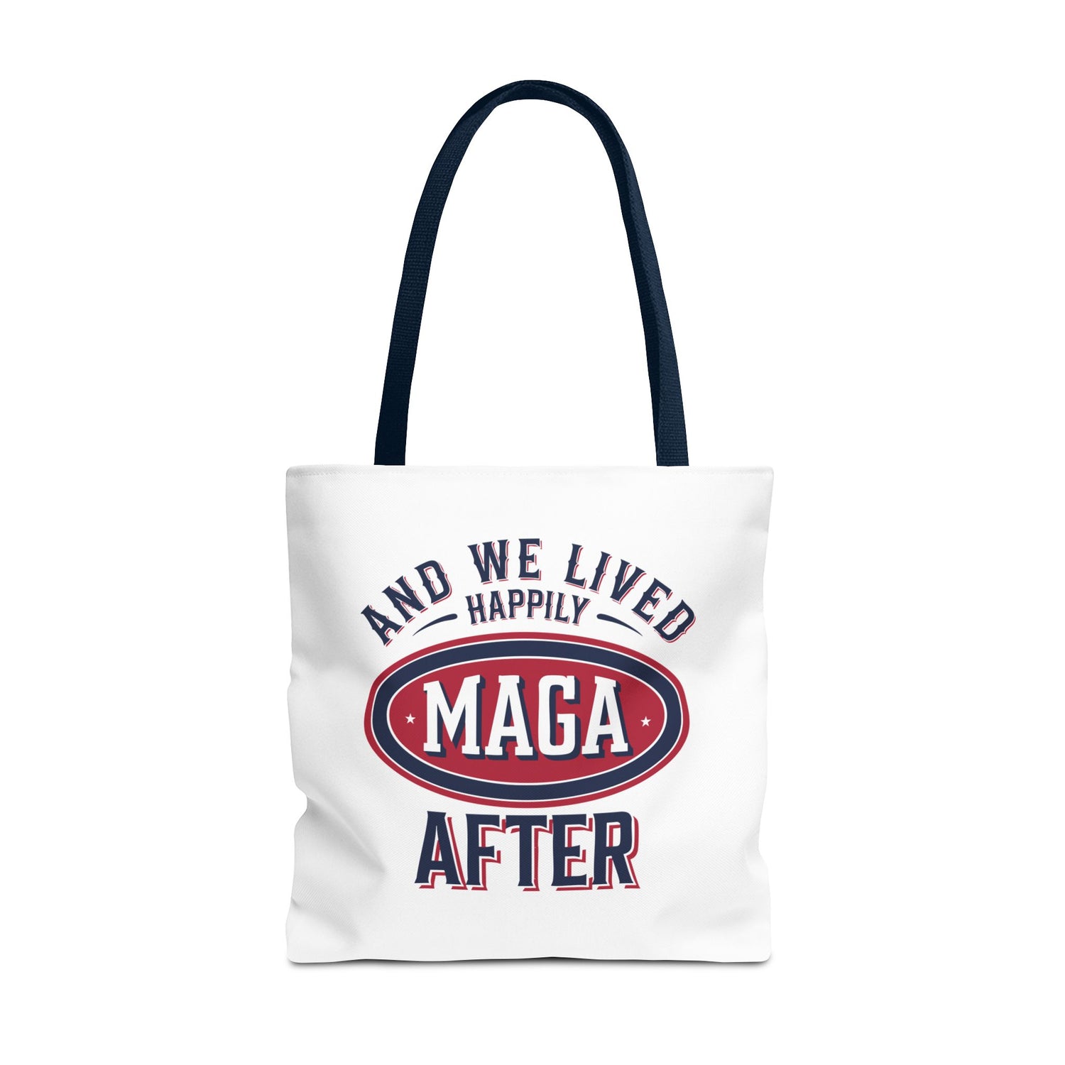 AND WE LIVED HAPPILY MAGA AFTER Tote Bag (AOP)