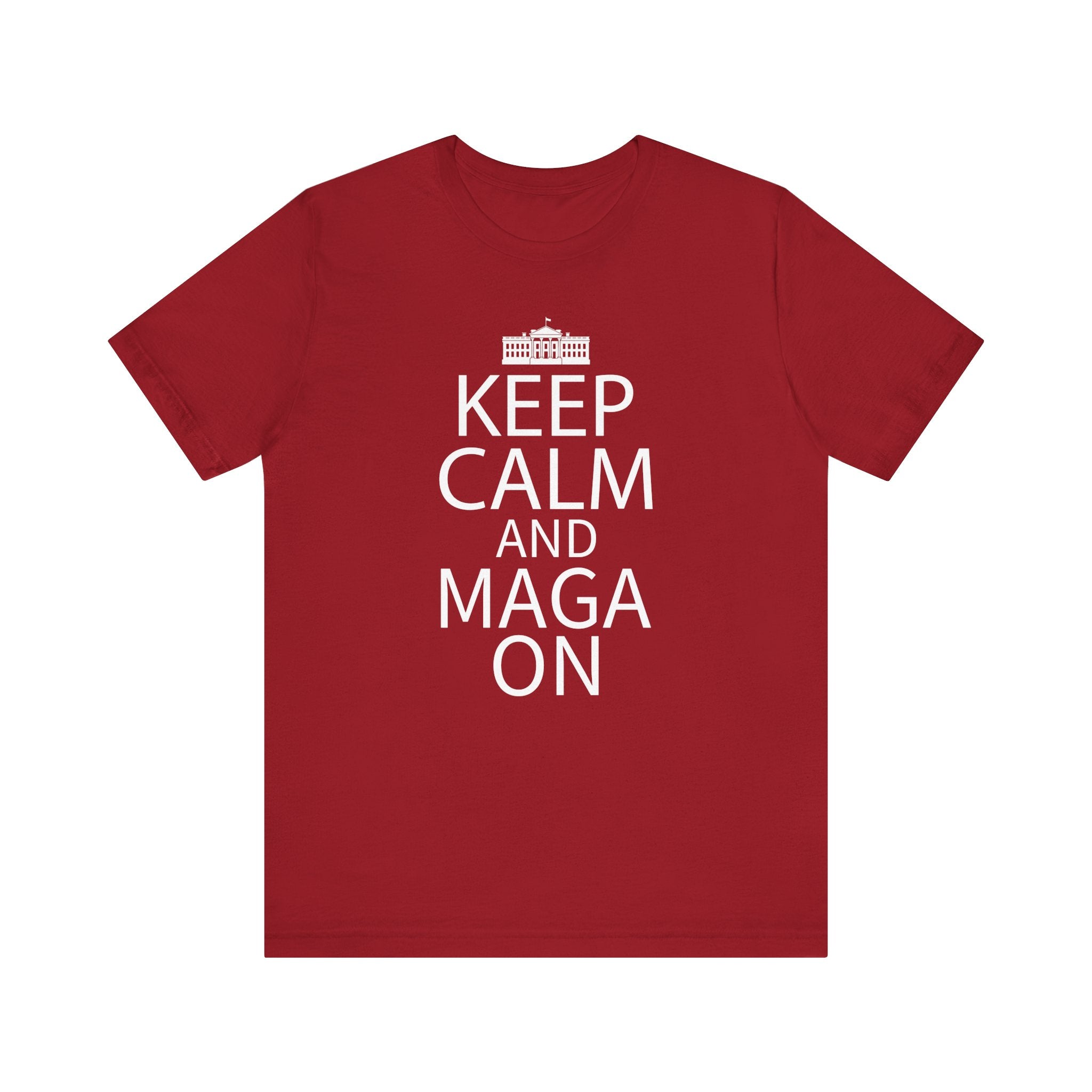 KEEP CALM MAGA ON Unisex Jersey Short Sleeve Tee