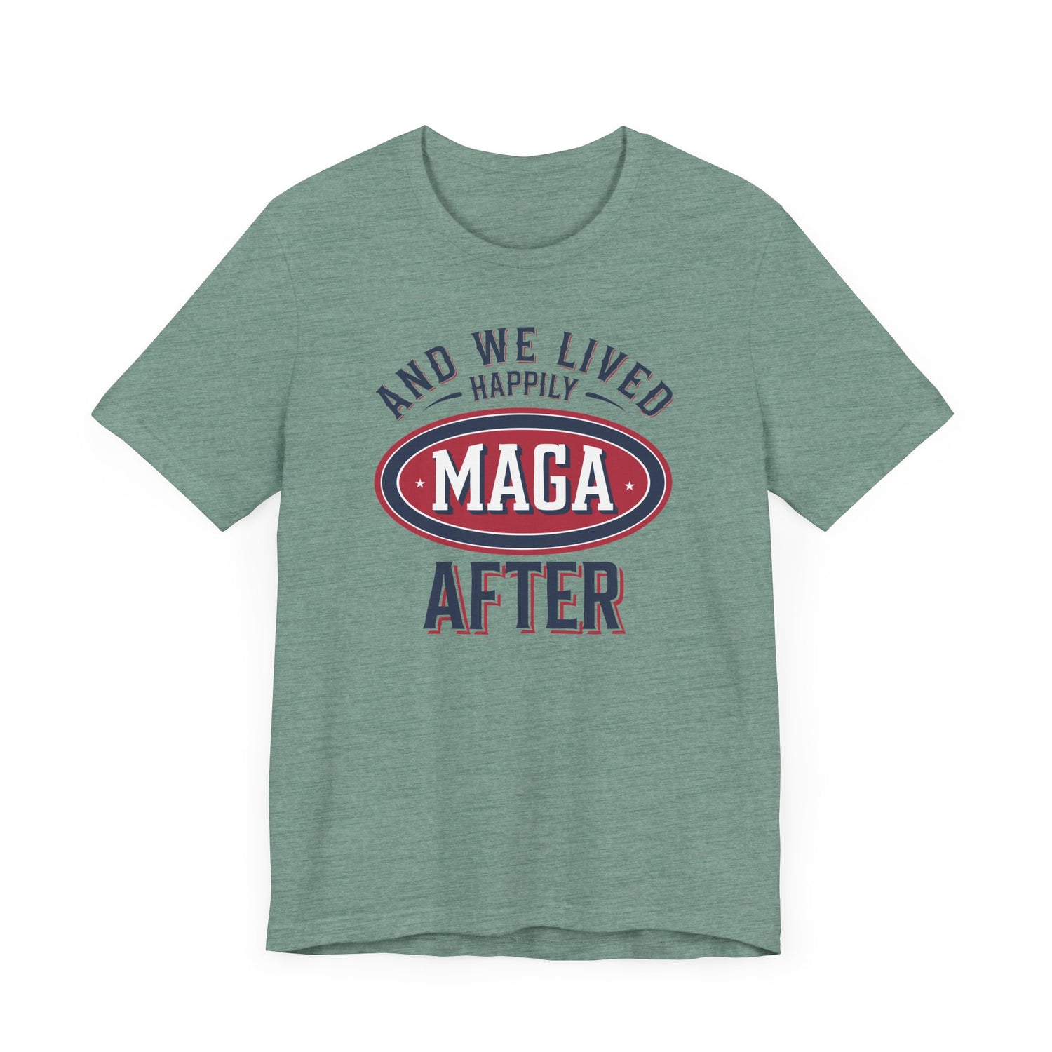 And We Lived Happily MAGA After Men&