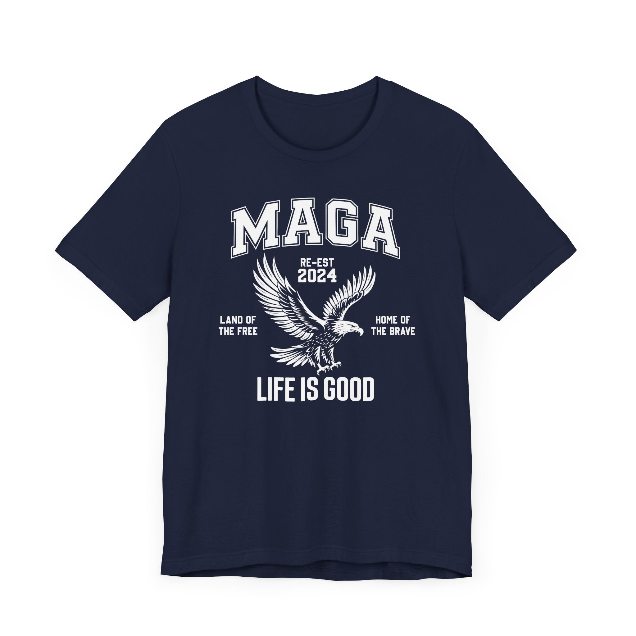 MAGA-LIFE IS GOOD MEN&