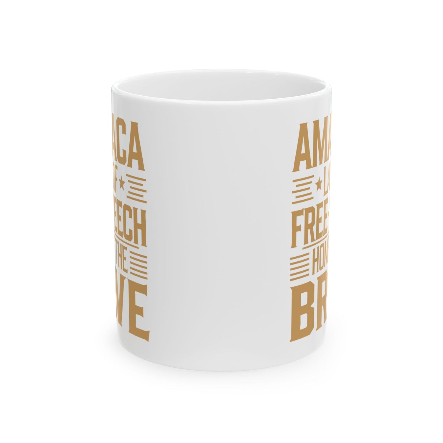 AMAGACA-LAND OF THE FREE SPEECH AND HOME OF THE BRAVE Ceramic Mug, (11oz, 15oz)