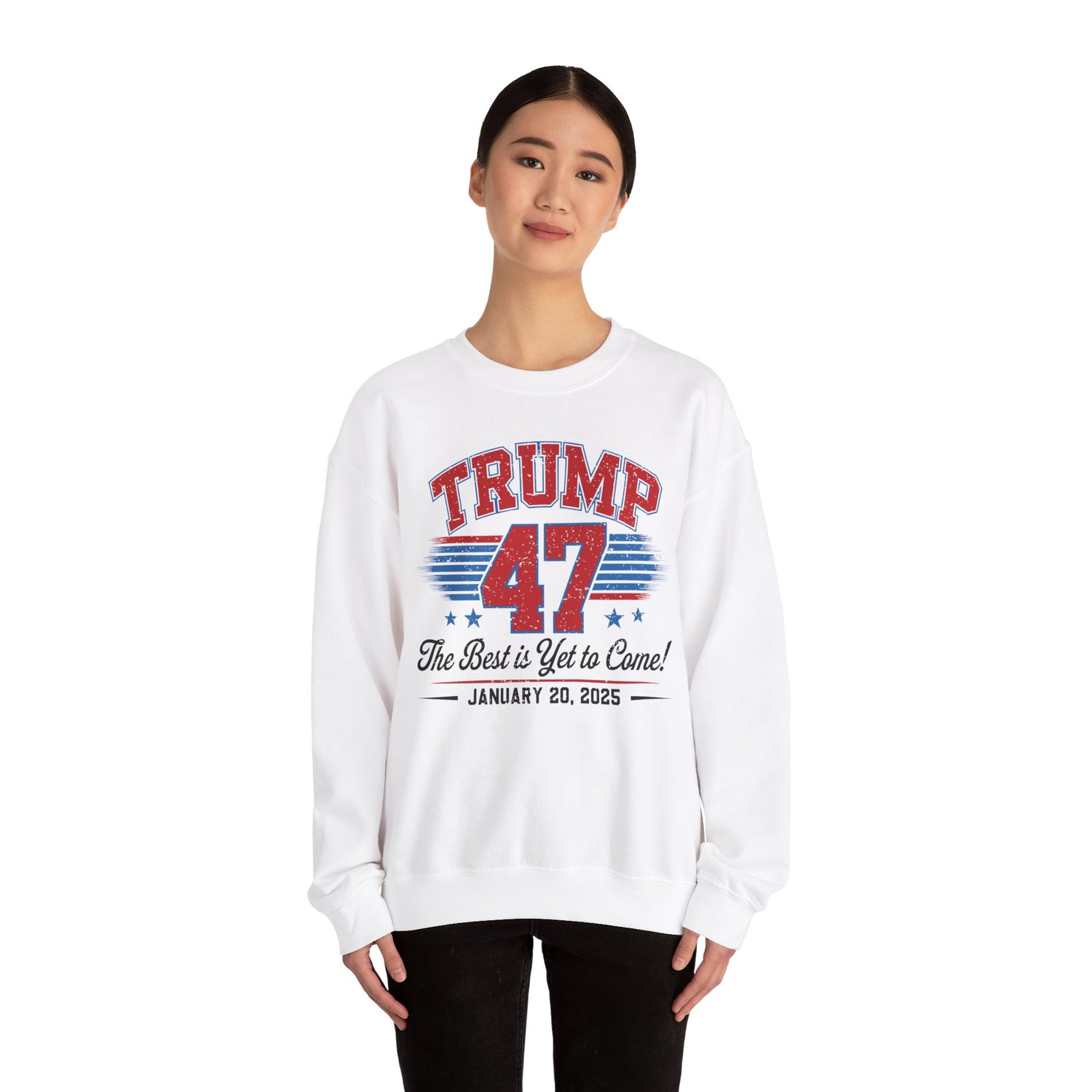 TRUMP 47 THE BEST IS YET TO COME NEW DAY NEW DON INAUGURATION Unisex Heavy Blend™ Crewneck Sweatshirt