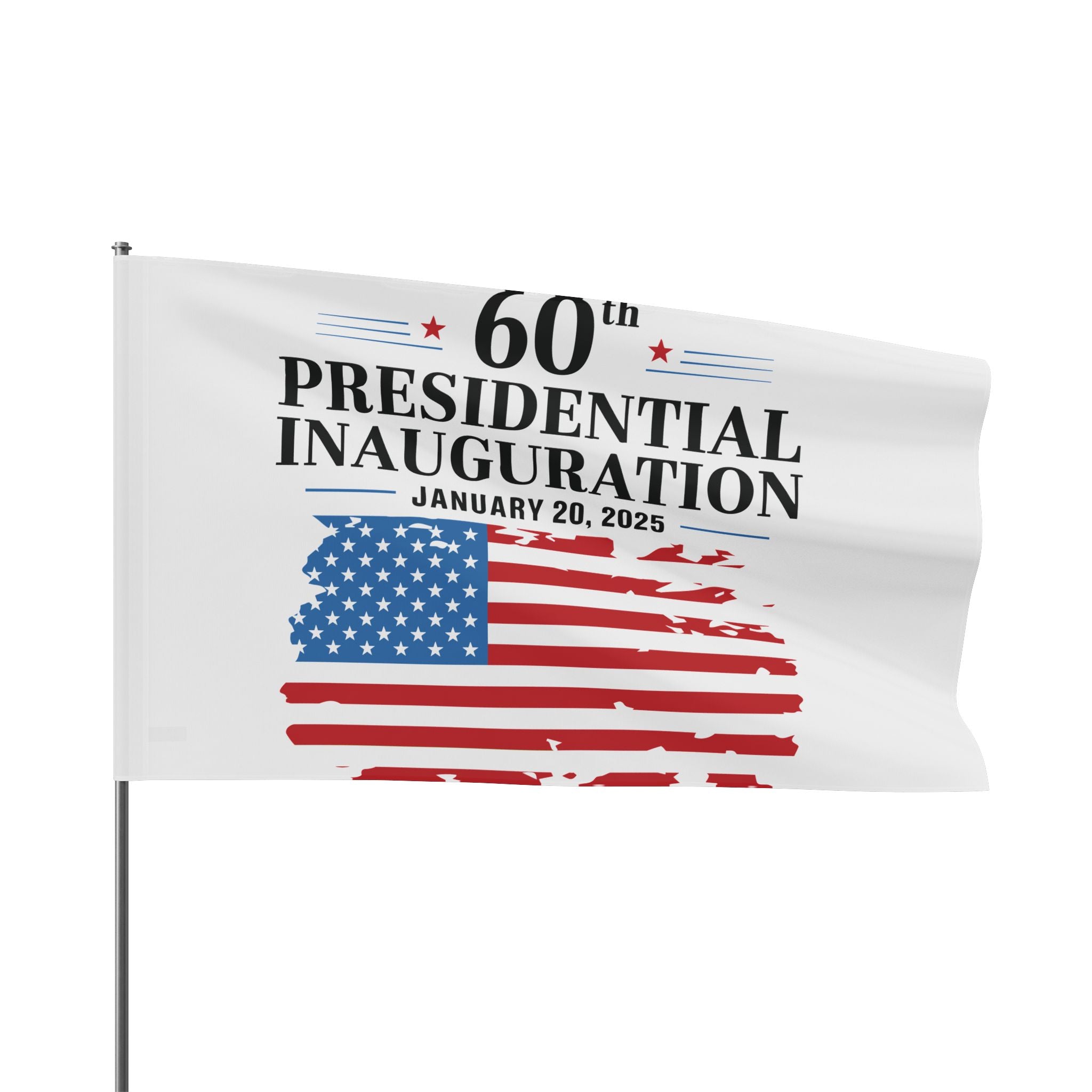 60th PRESIDENTIAL INAUGURATION FLAG JANUARY 20 2025