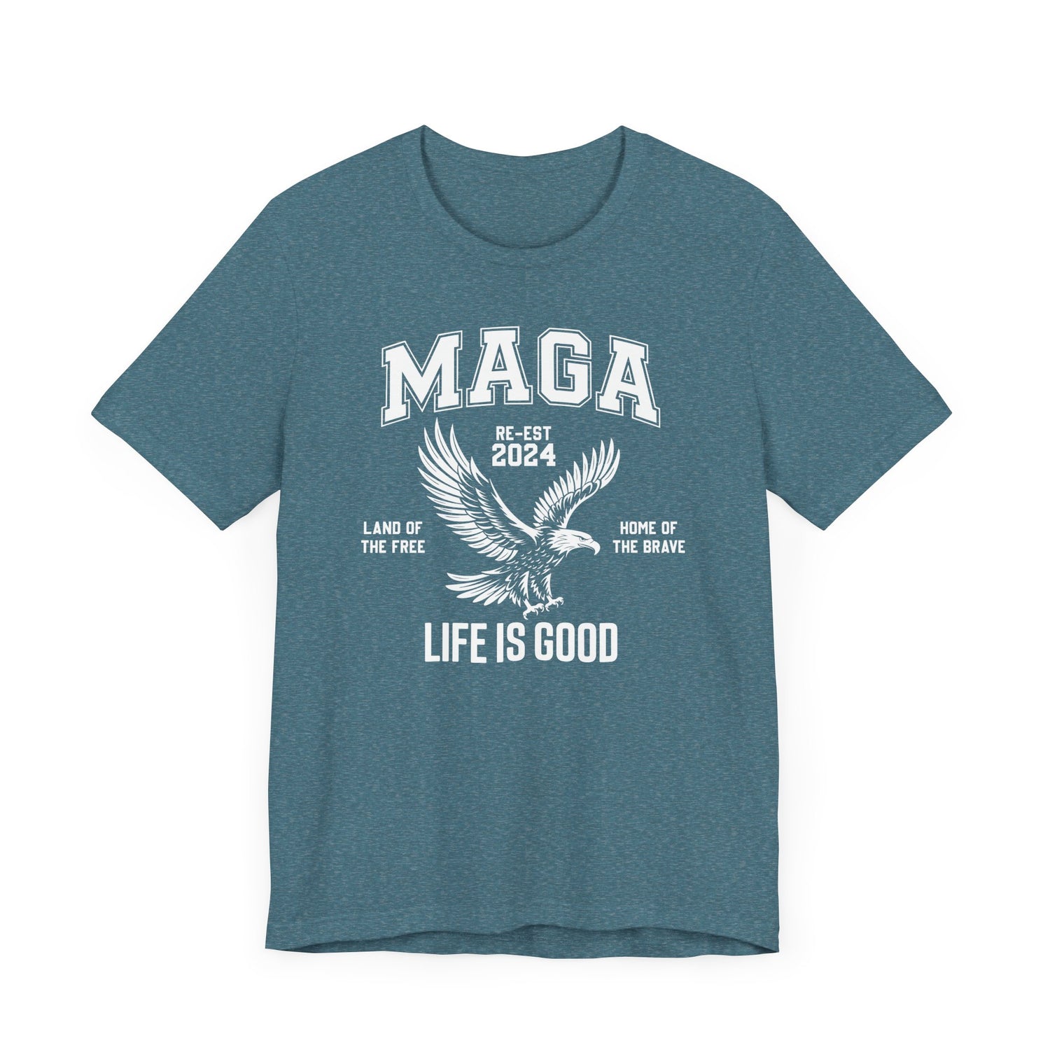 MAGA-LIFE IS GOOD MEN&