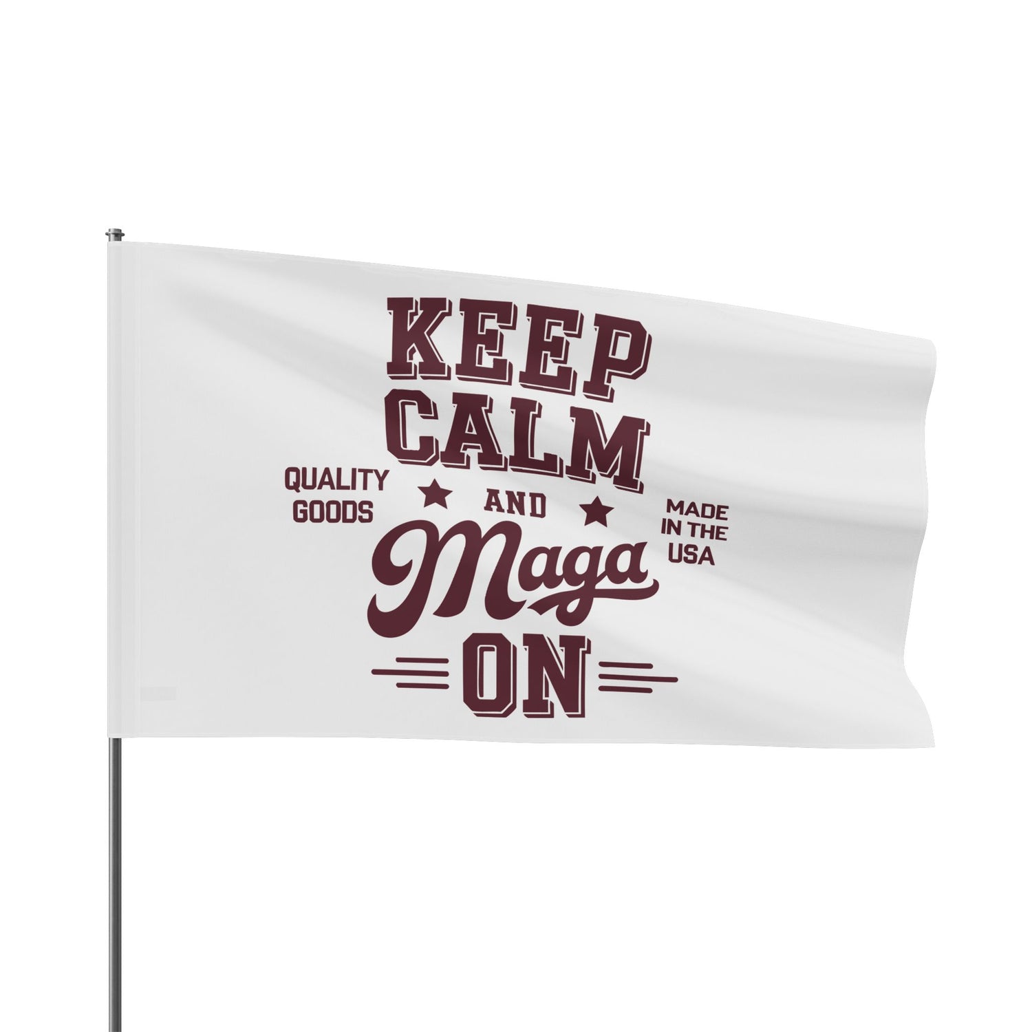 KEEP CALM AND MAGA ON Flag