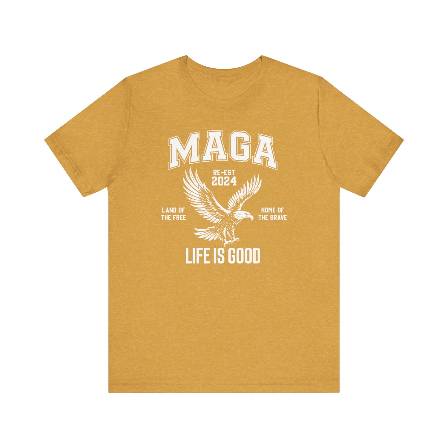 MAGA-LIFE IS GOOD MEN&