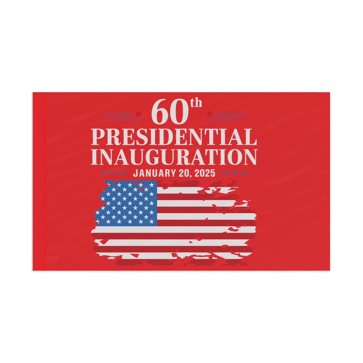 60TH PRESIDENTIAL INAUGURATION (JANUARY 2025) COMMEMORATIVE Flag
