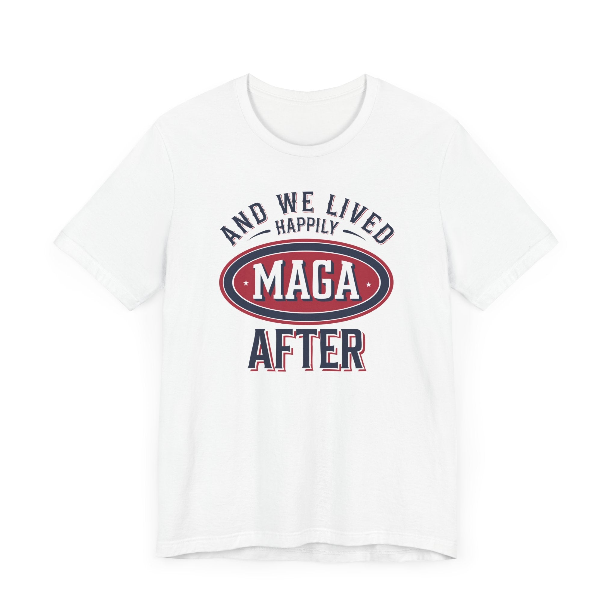 And We Lived Happily MAGA After Men&