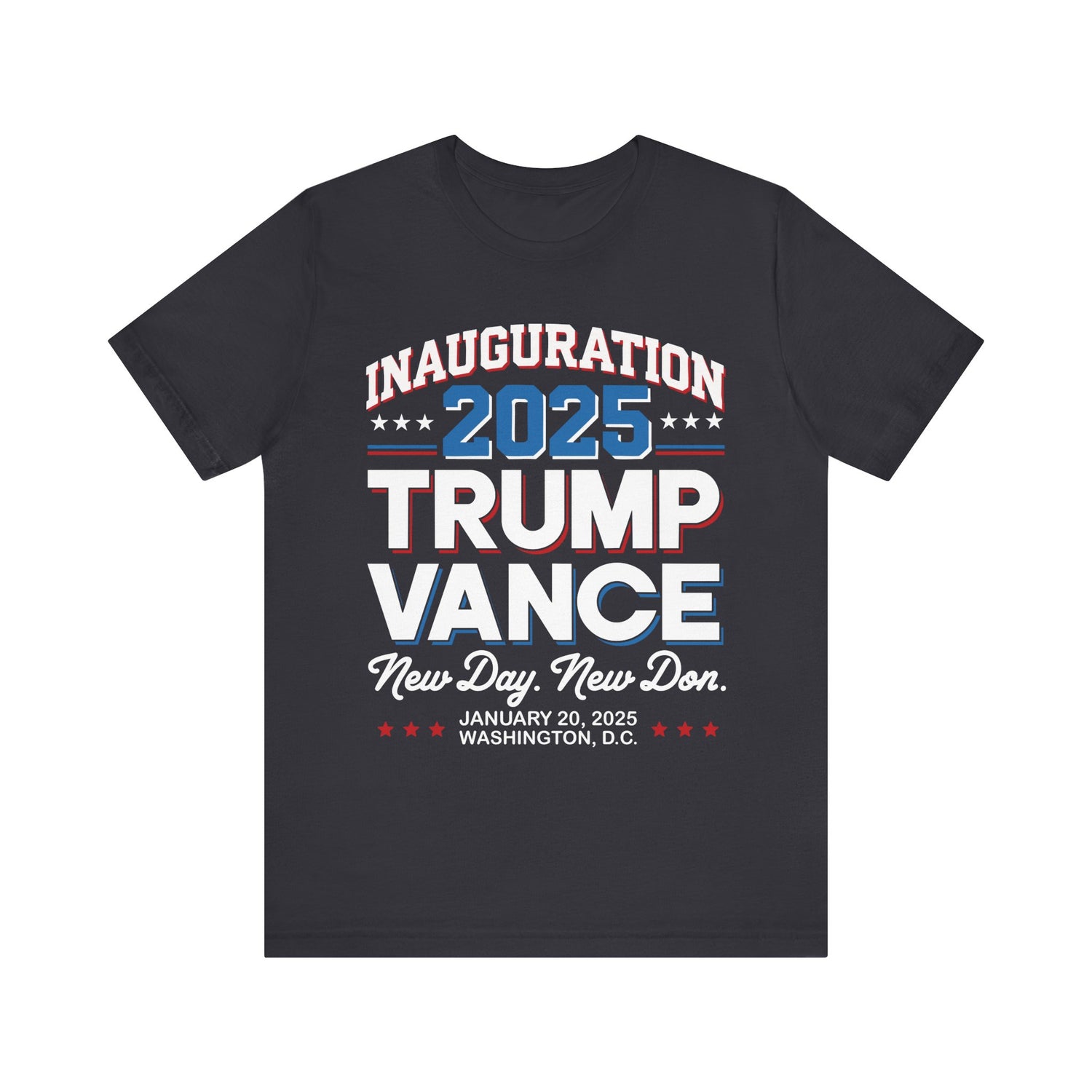 INAUGURATION 2025 TRUMP VANCE-NEW DAY NEW "DON" MEN&