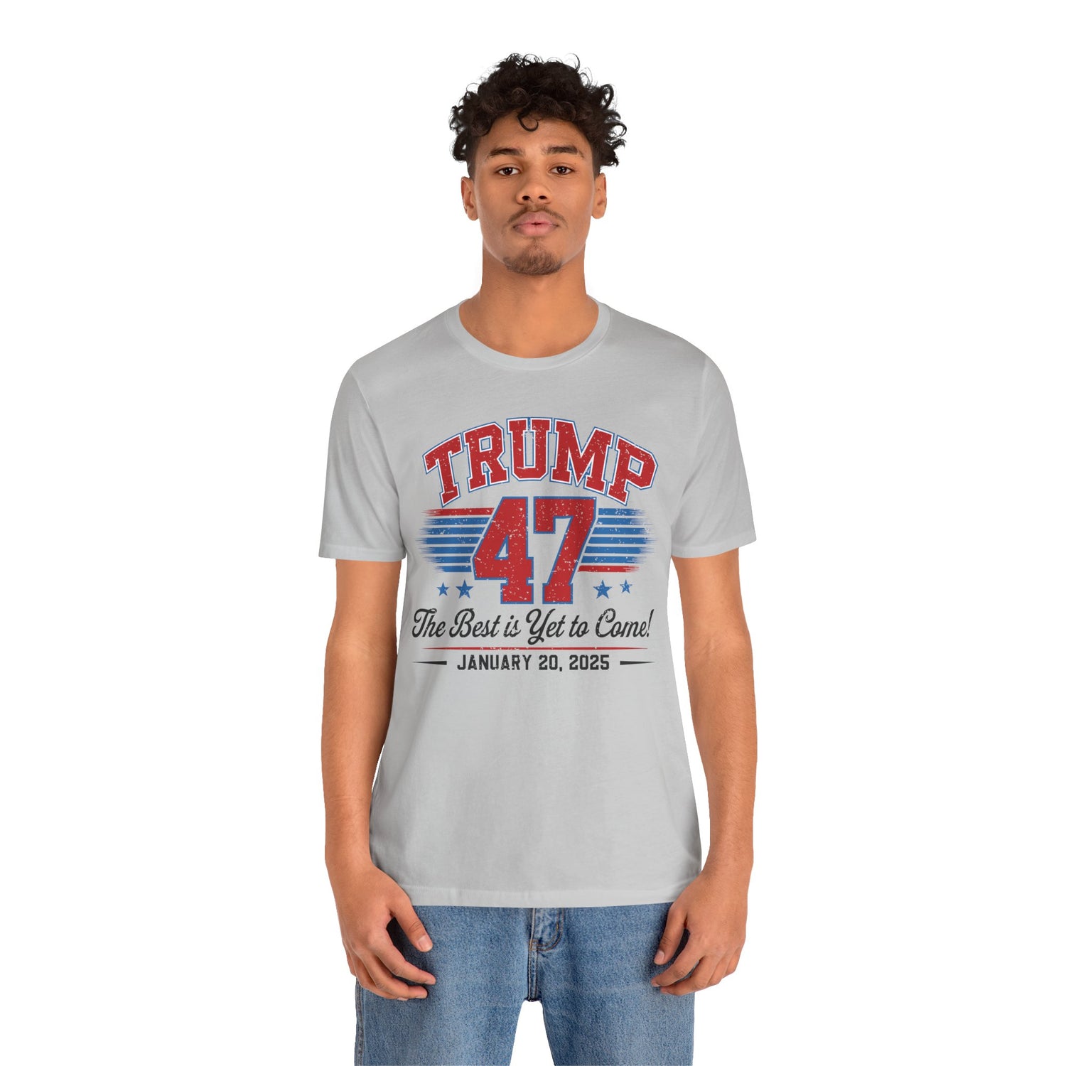 TRUMP THE BEST IS YET TO COME-COMMEMORATIVE INAUGURATION Unisex Jersey Short Sleeve Tee