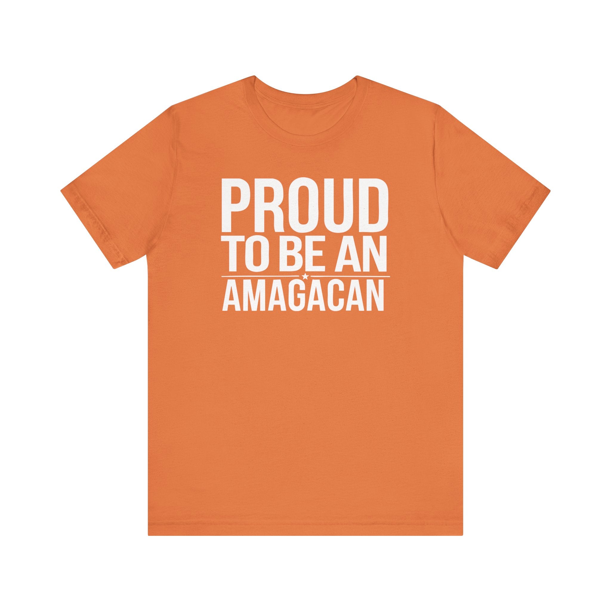 PROUD TO BE AN AMAGACAN MEN&