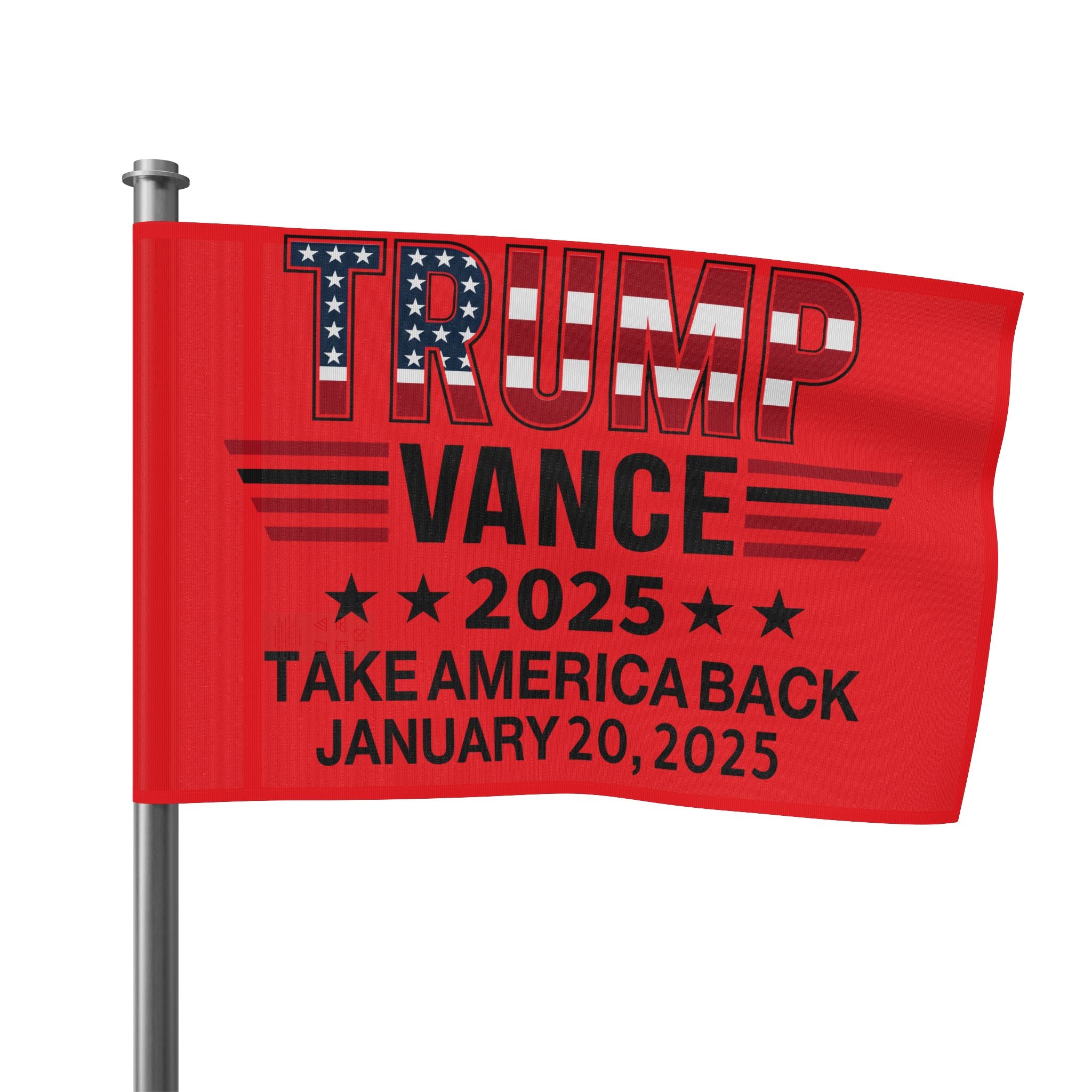 TRUMP VANCE TAKE AMERICA BACK-JANUARY 20 2025 COMMEMORATIVE Flag