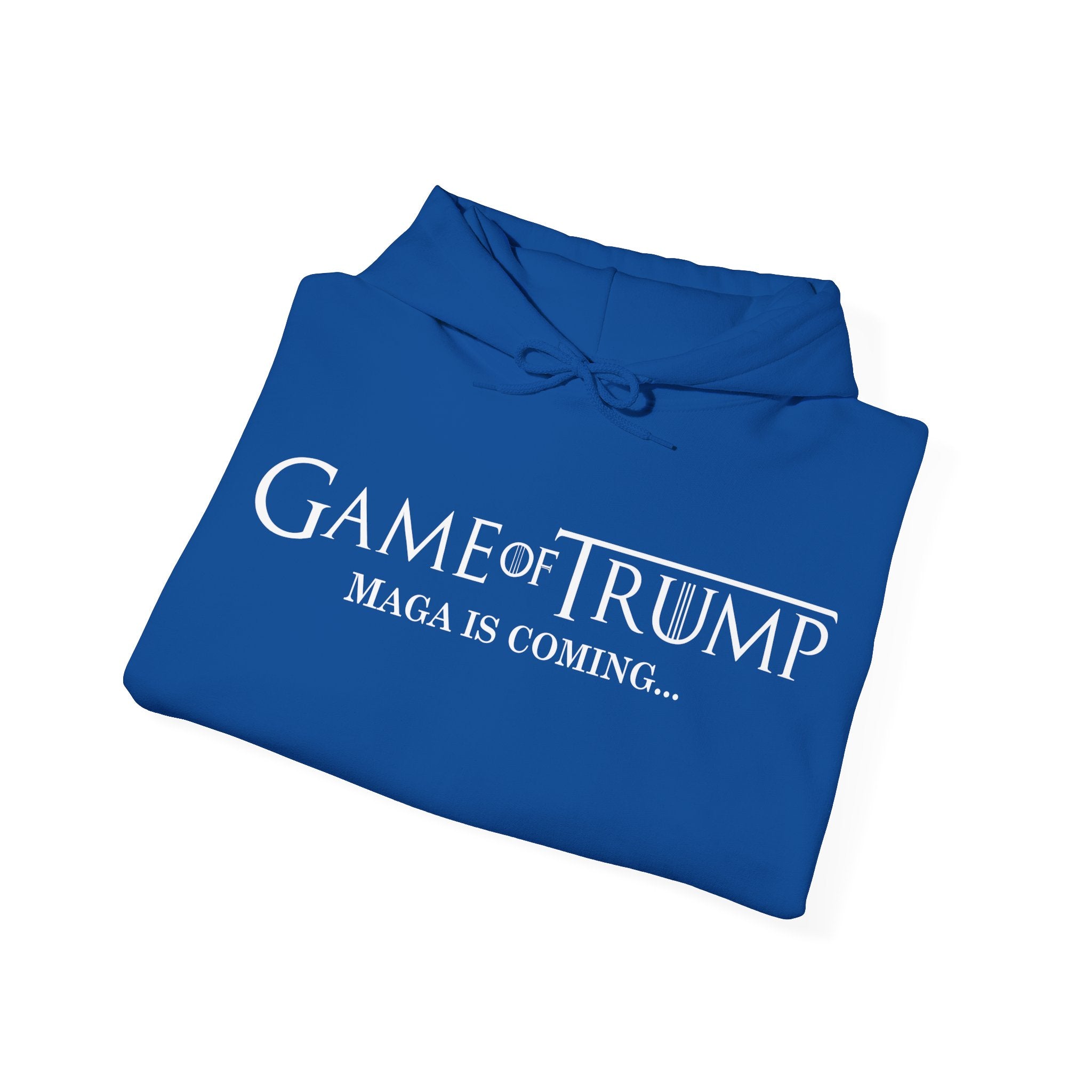 Game of Trump Hoodie - "MAGA Is Coming" Men Women Unisex Hoodie- America First!