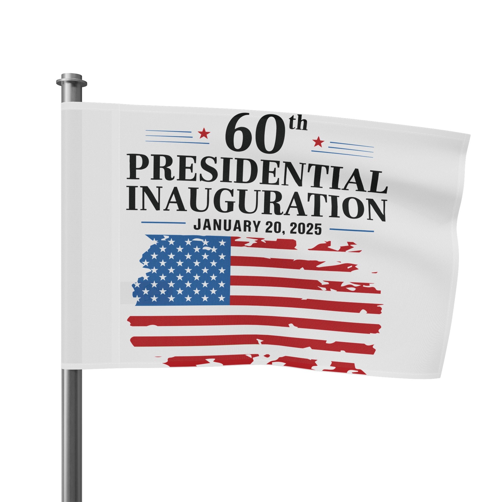 60th PRESIDENTIAL INAUGURATION FLAG JANUARY 20 2025