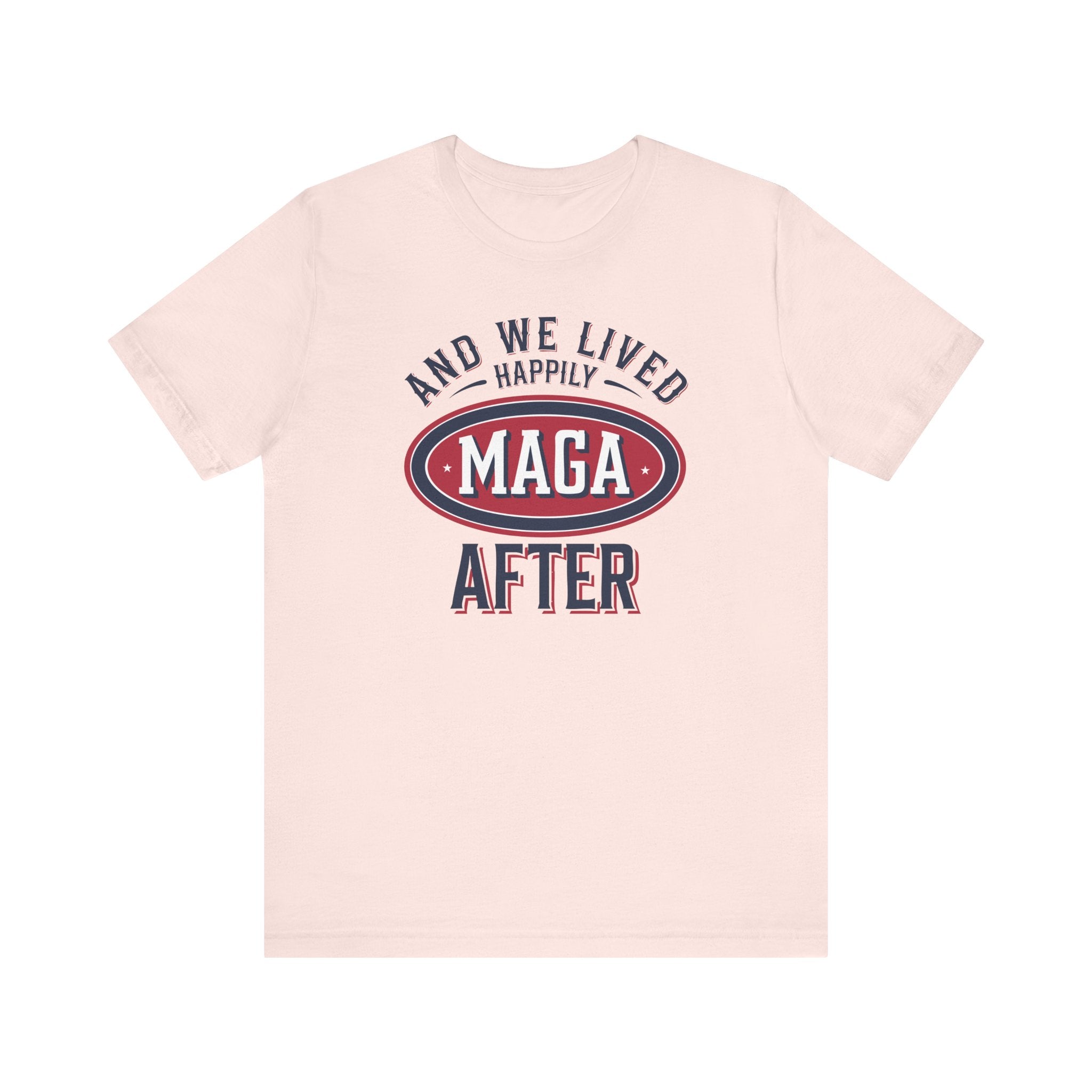 And We Lived Happily MAGA After Men&