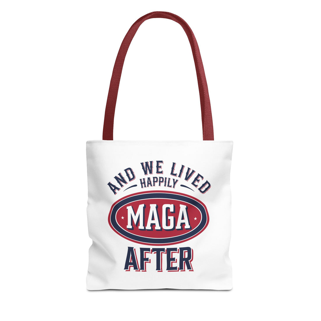 AND WE LIVED HAPPILY MAGA AFTER Tote Bag (AOP)