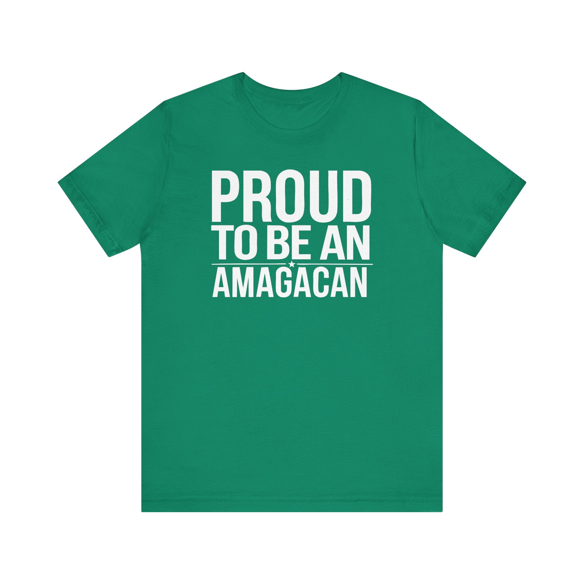 PROUD TO BE AN AMAGACAN MEN&