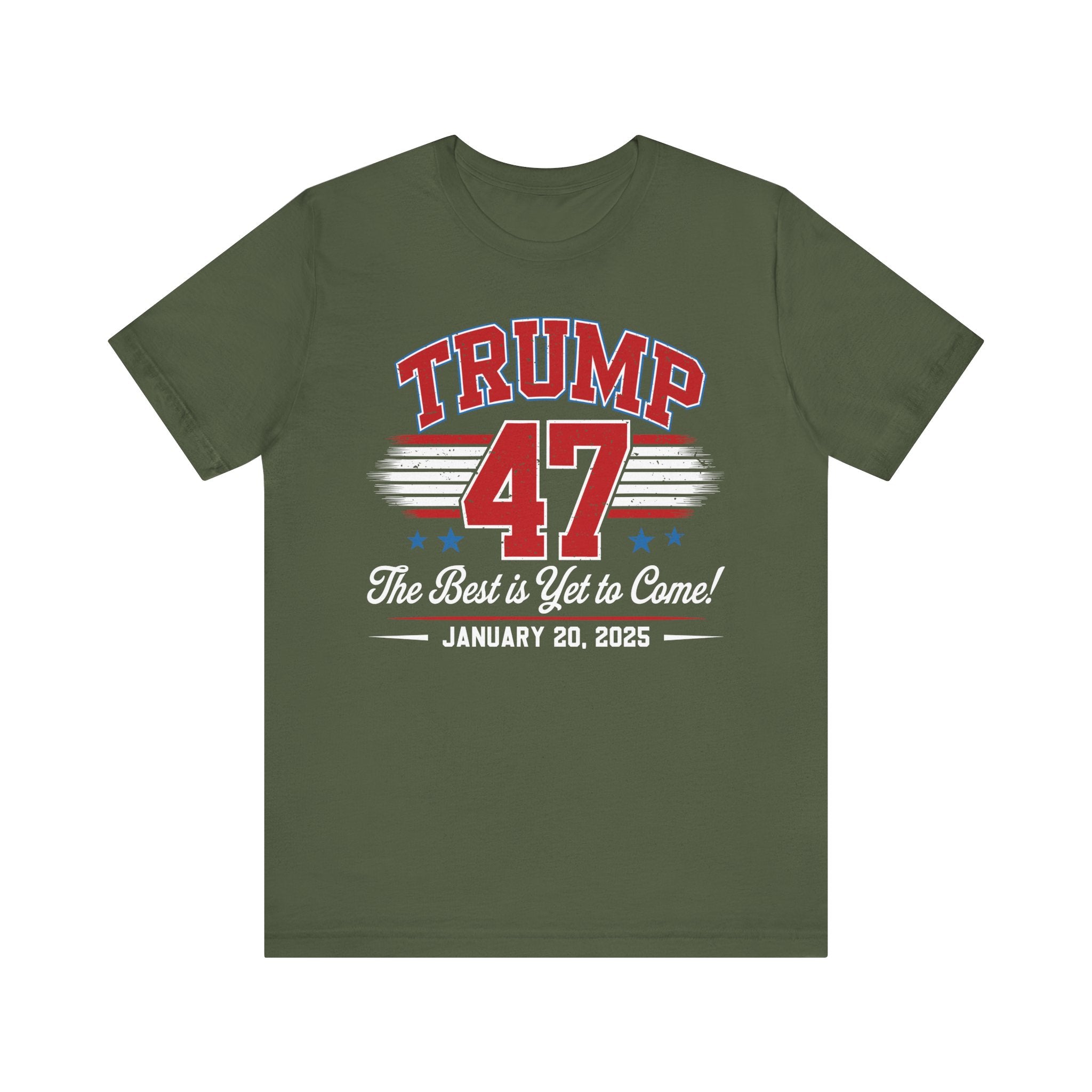TRUMP THE BEST IS YET TO COME-COMMEMORATIVE INAUGURATION Unisex Jersey Short Sleeve Tee