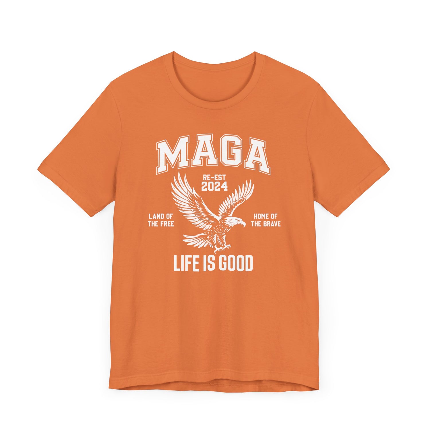MAGA-LIFE IS GOOD MEN&