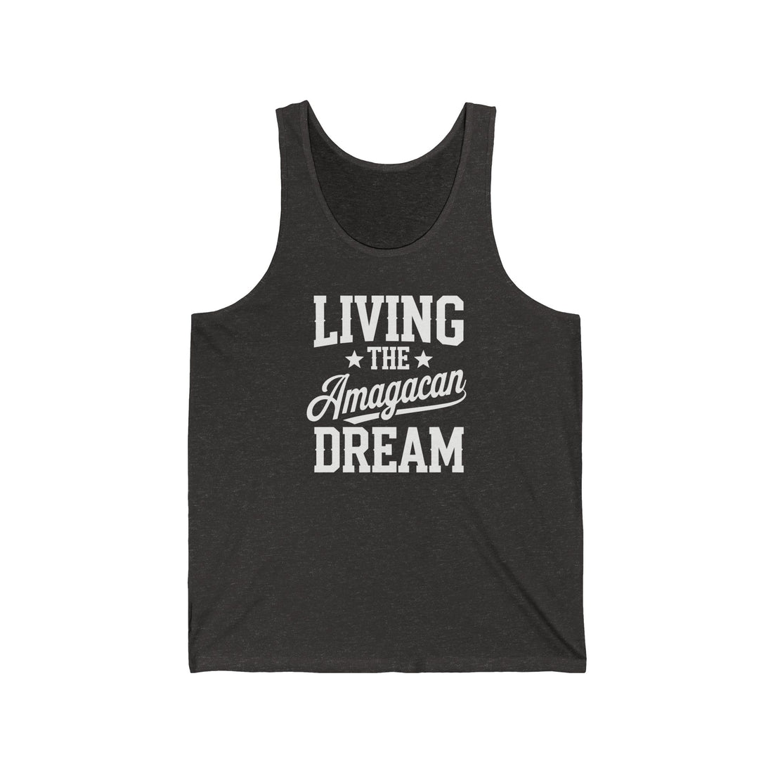 LIVING THE AMAGACAN DREAM MEN&