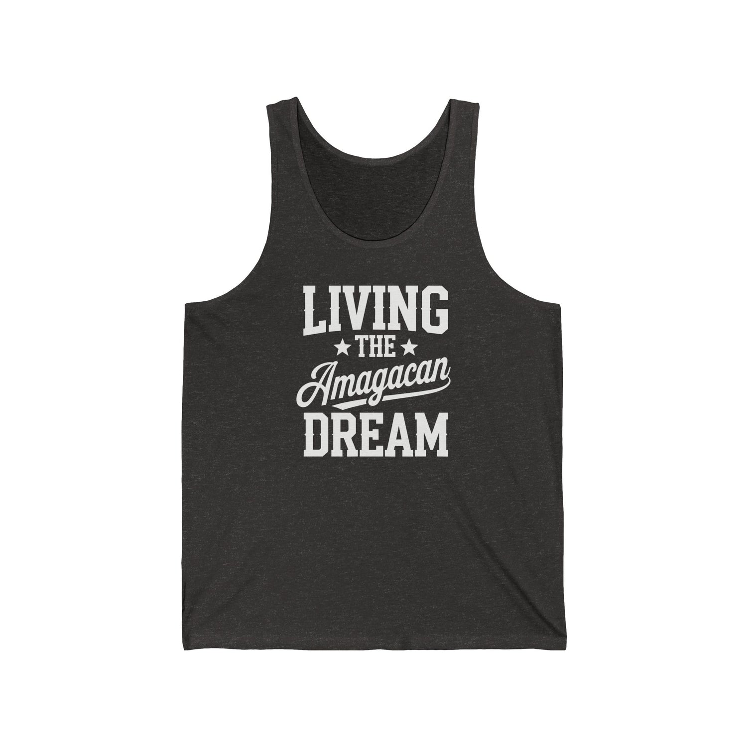 LIVING THE AMAGACAN DREAM MEN&